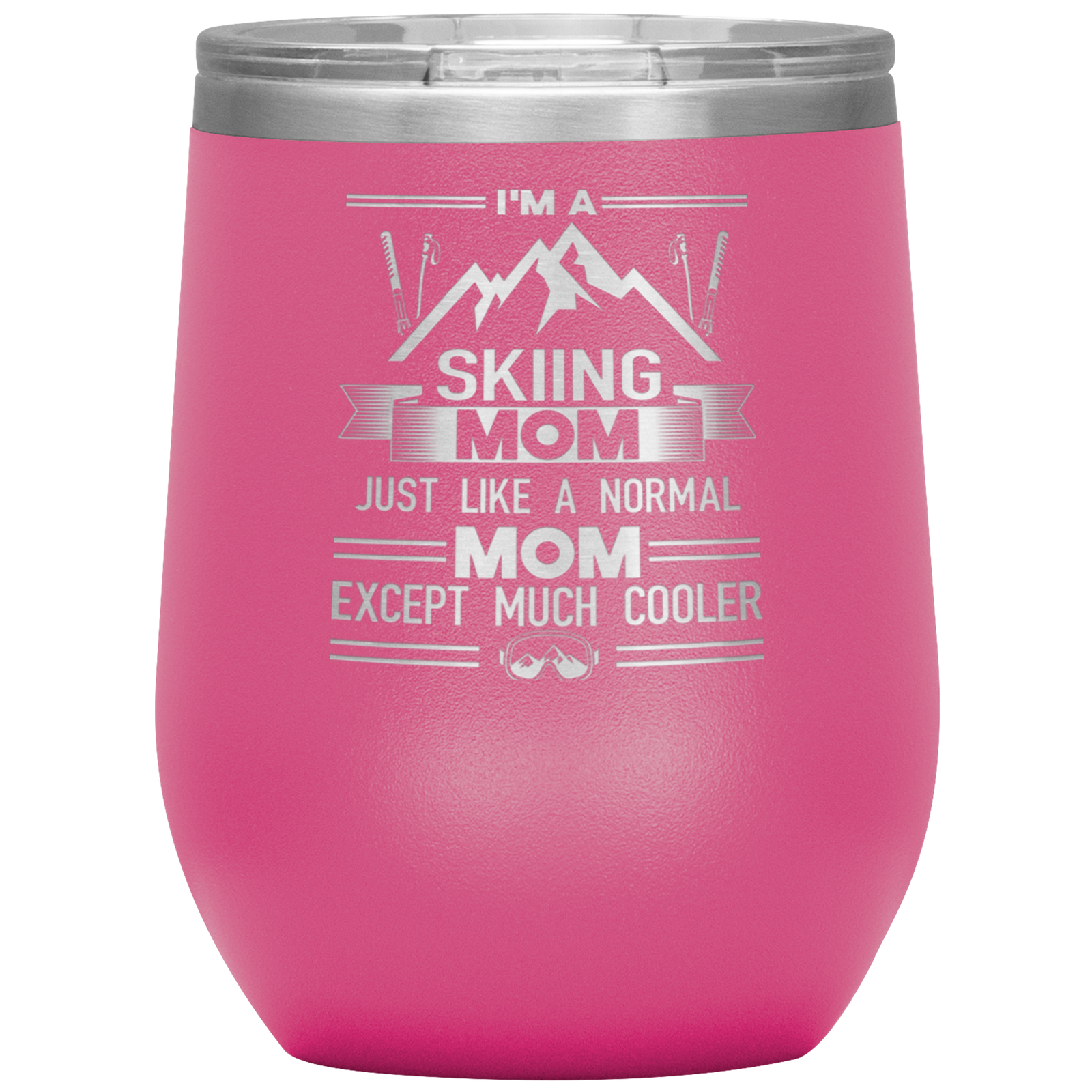 Im_A_Skiing_Mom_Wine_12oz_Tumbler_12oz_Wine_Tumbler_Pink_Mockup.png