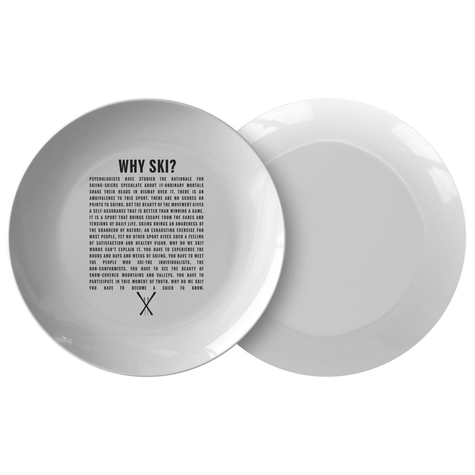 Why Ski? Plate