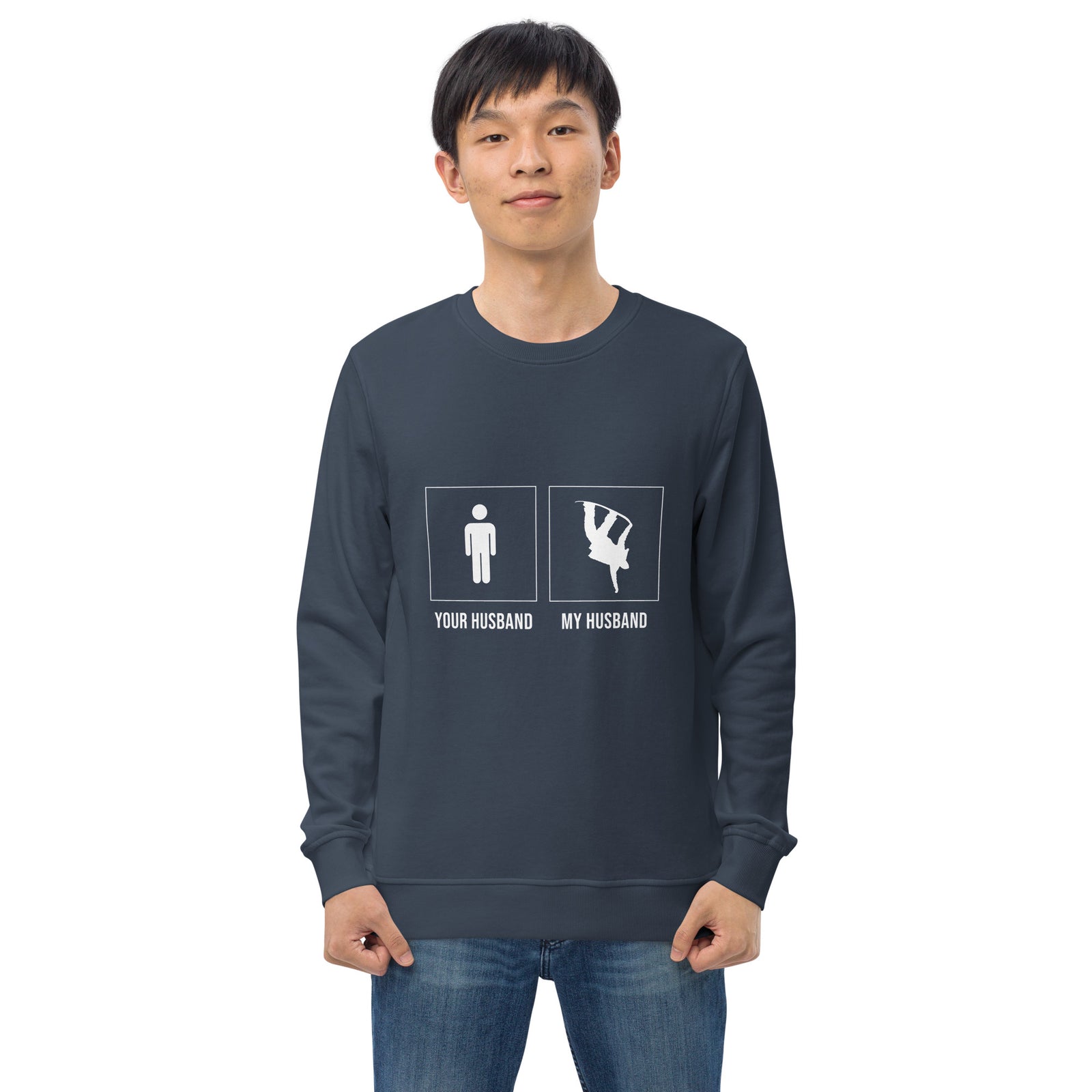 Your husband, My husband Unisex sweatshirt - Powderaddicts