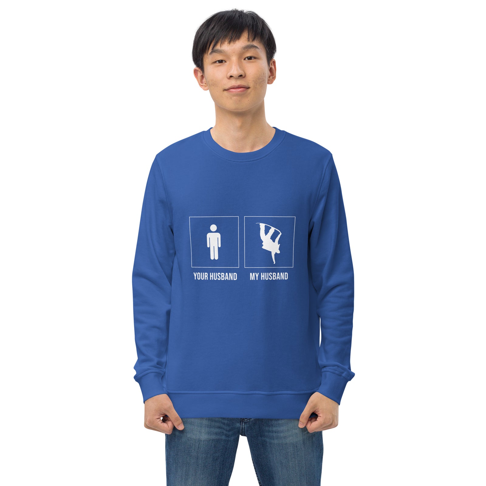 Your husband, My husband Unisex sweatshirt - Powderaddicts