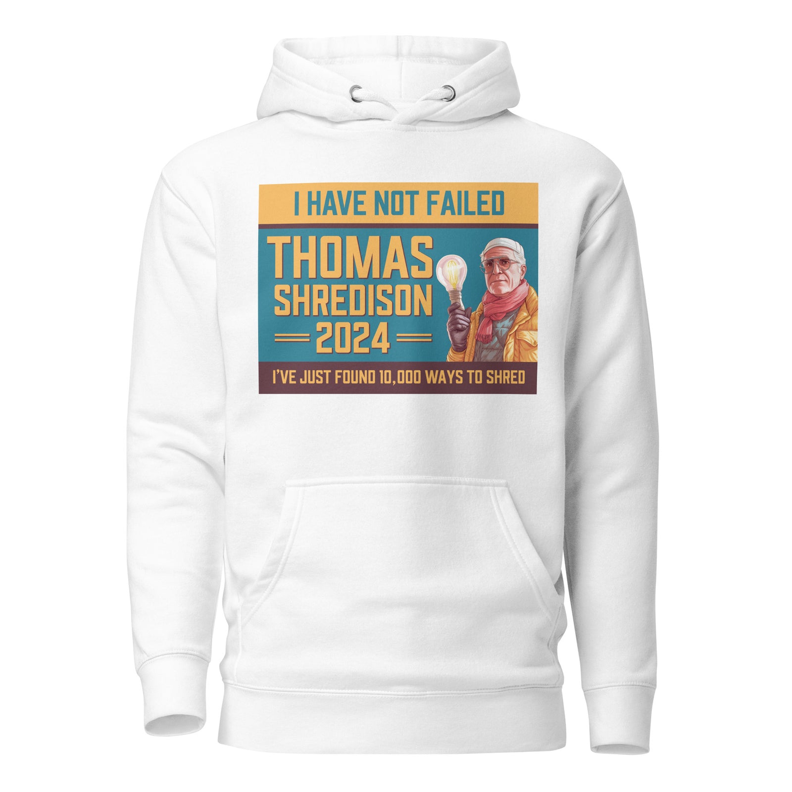 Thomas Shredison For President 2024 Unisex Hoodie
