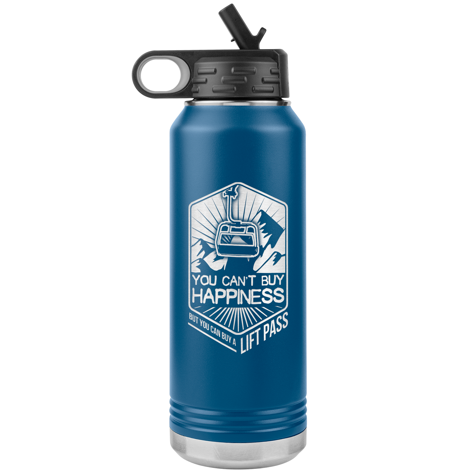 You Can't Buy Happiness But You Can Buy A Lift Pass 32oz Water Bottle Tumbler - Powderaddicts