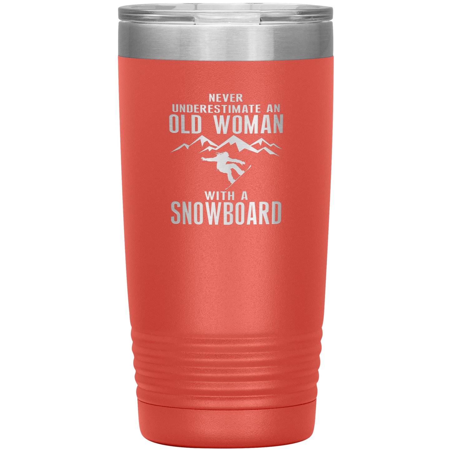 Never Underestimate An Old Woman With A Snowboard 20oz Tumbler - Powderaddicts