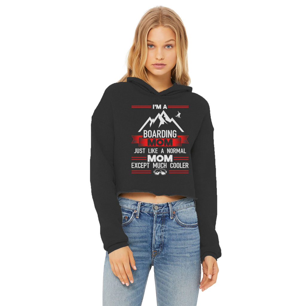 i'm a boarding mom Ladies Cropped Raw Edge Hoodie - Powderaddicts