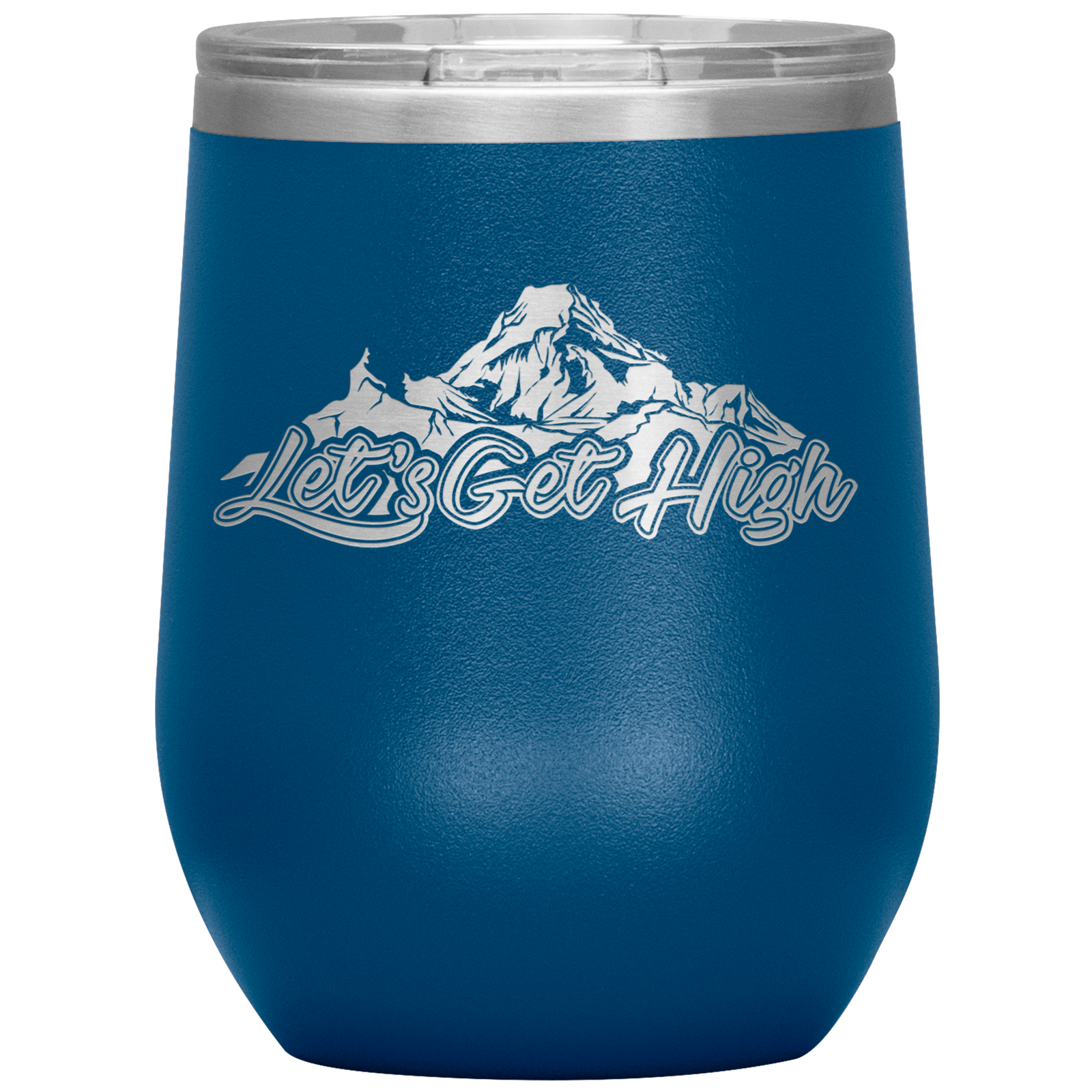 Let's Get High Wine 12oz Tumbler - Powderaddicts