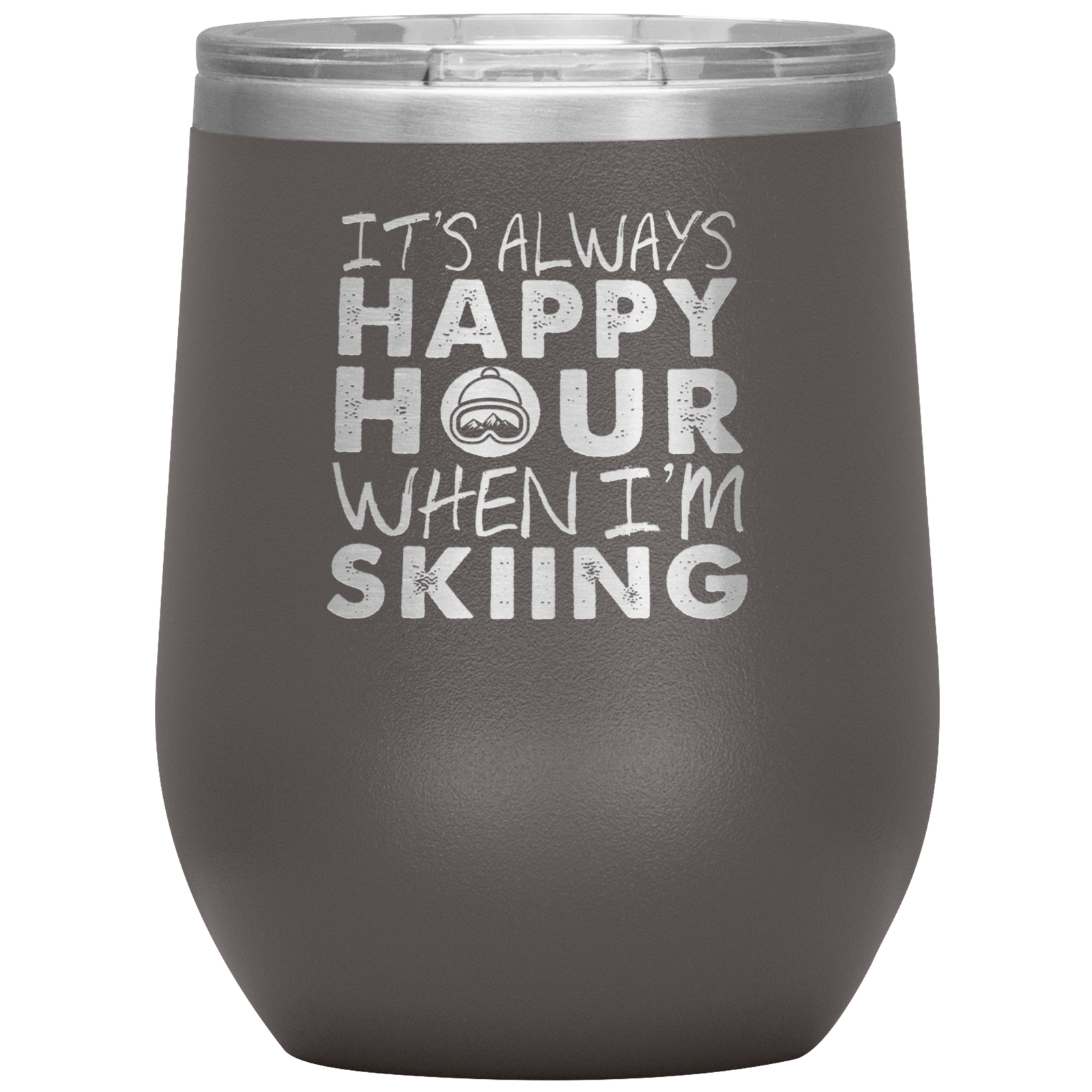 It's Always Happy Hour When I'm Skiing Wine 12oz Tumbler - Powderaddicts