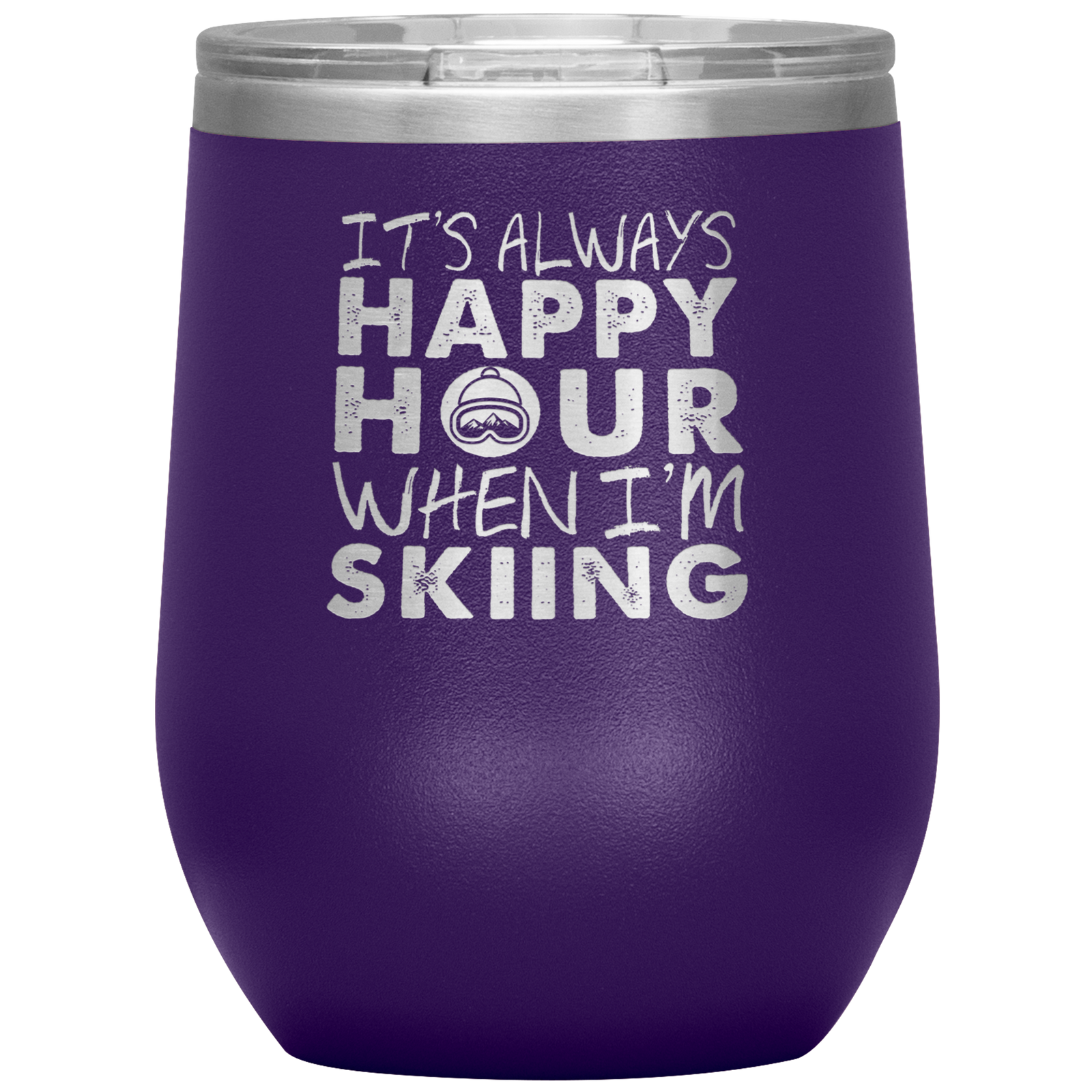 It's Always Happy Hour When I'm Skiing Wine 12oz Tumbler - Powderaddicts