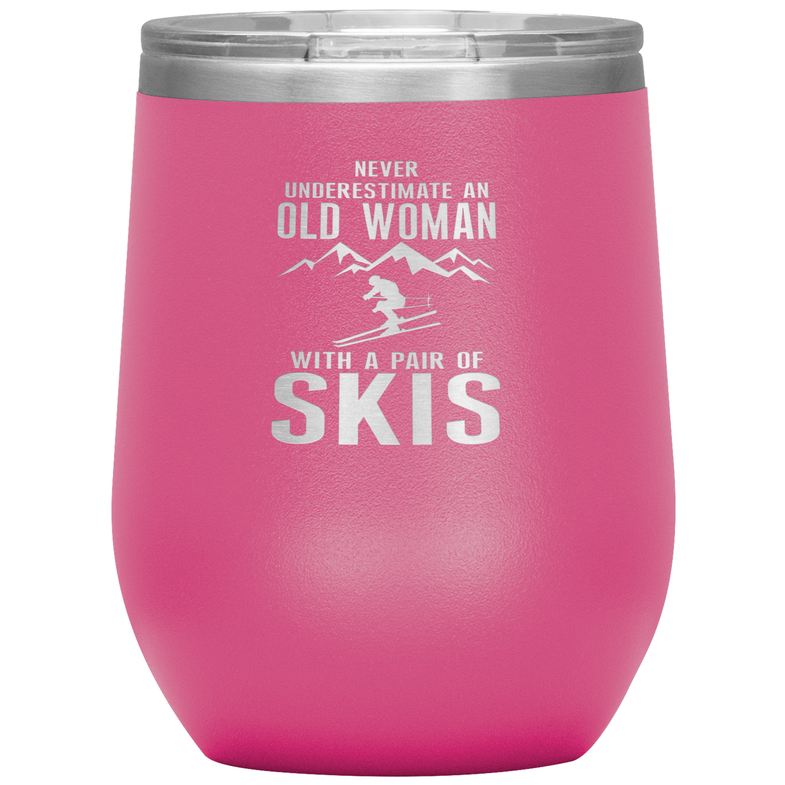 Never Underestimate An Old Woman With A Pair Of Skis Wine 12oz Tumbler - Powderaddicts