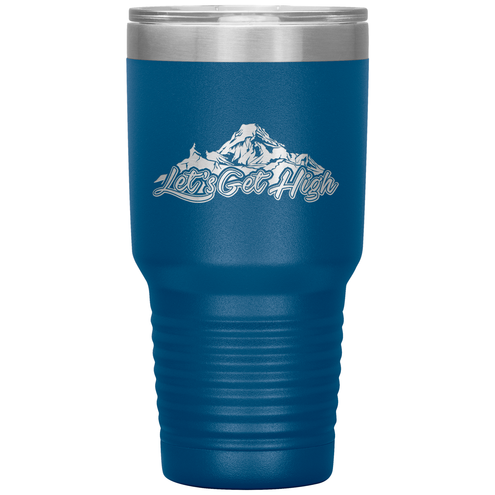 Let's Get High 30oz Tumbler - Powderaddicts