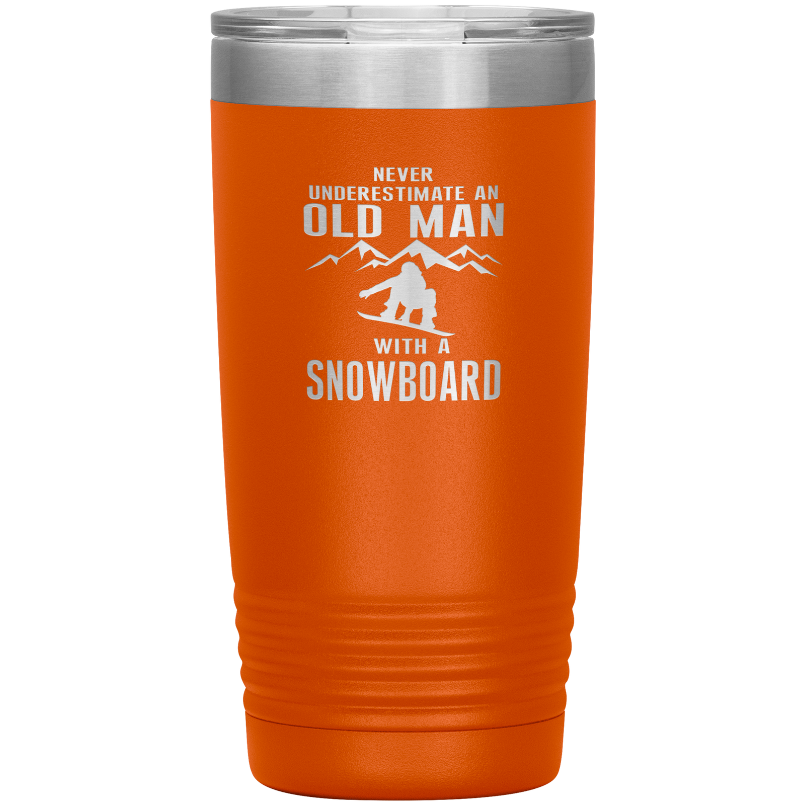 Never Underestimate An Old Man With A Snowboard 20oz Tumbler - Powderaddicts