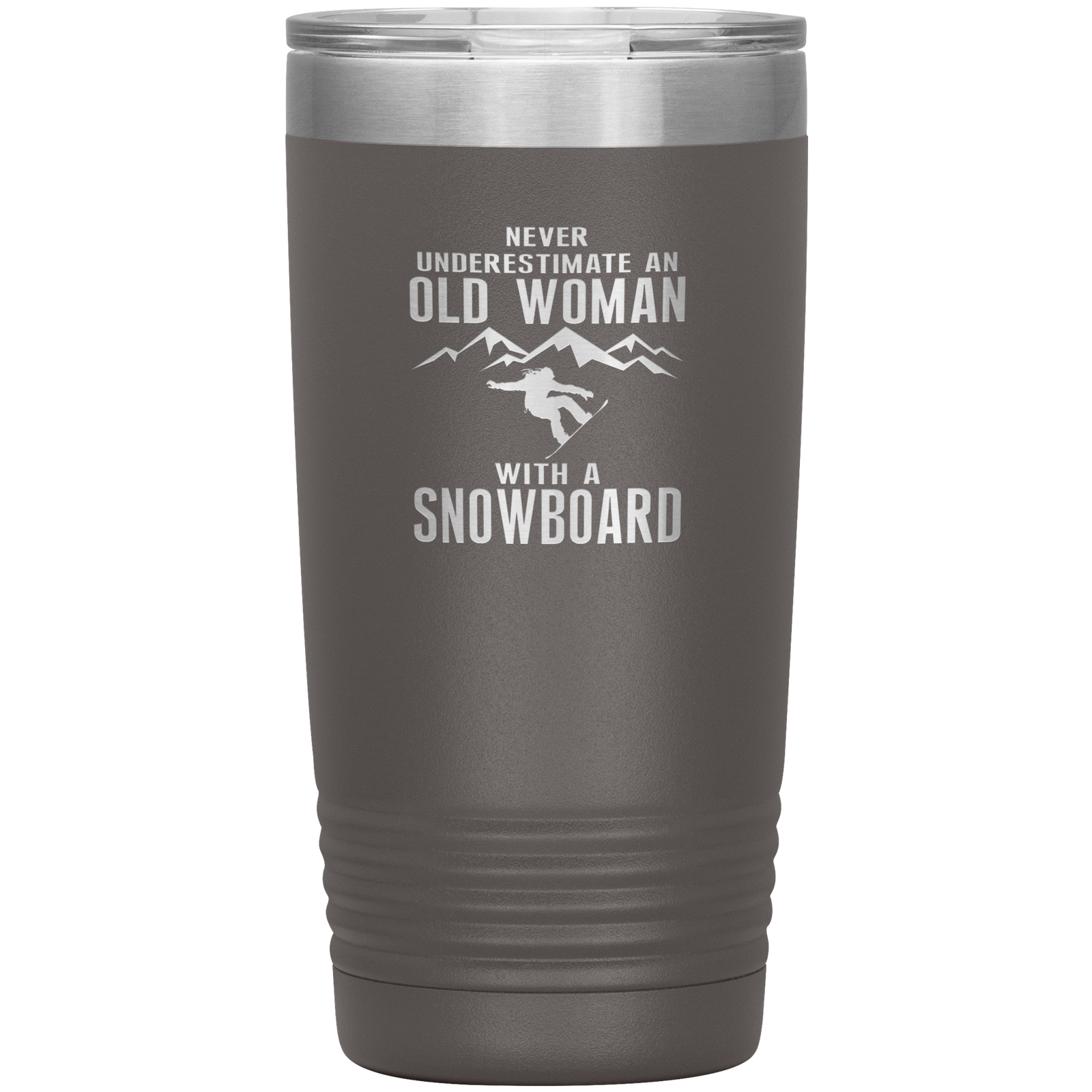 Never Underestimate An Old Woman With A Snowboard 20oz Tumbler - Powderaddicts