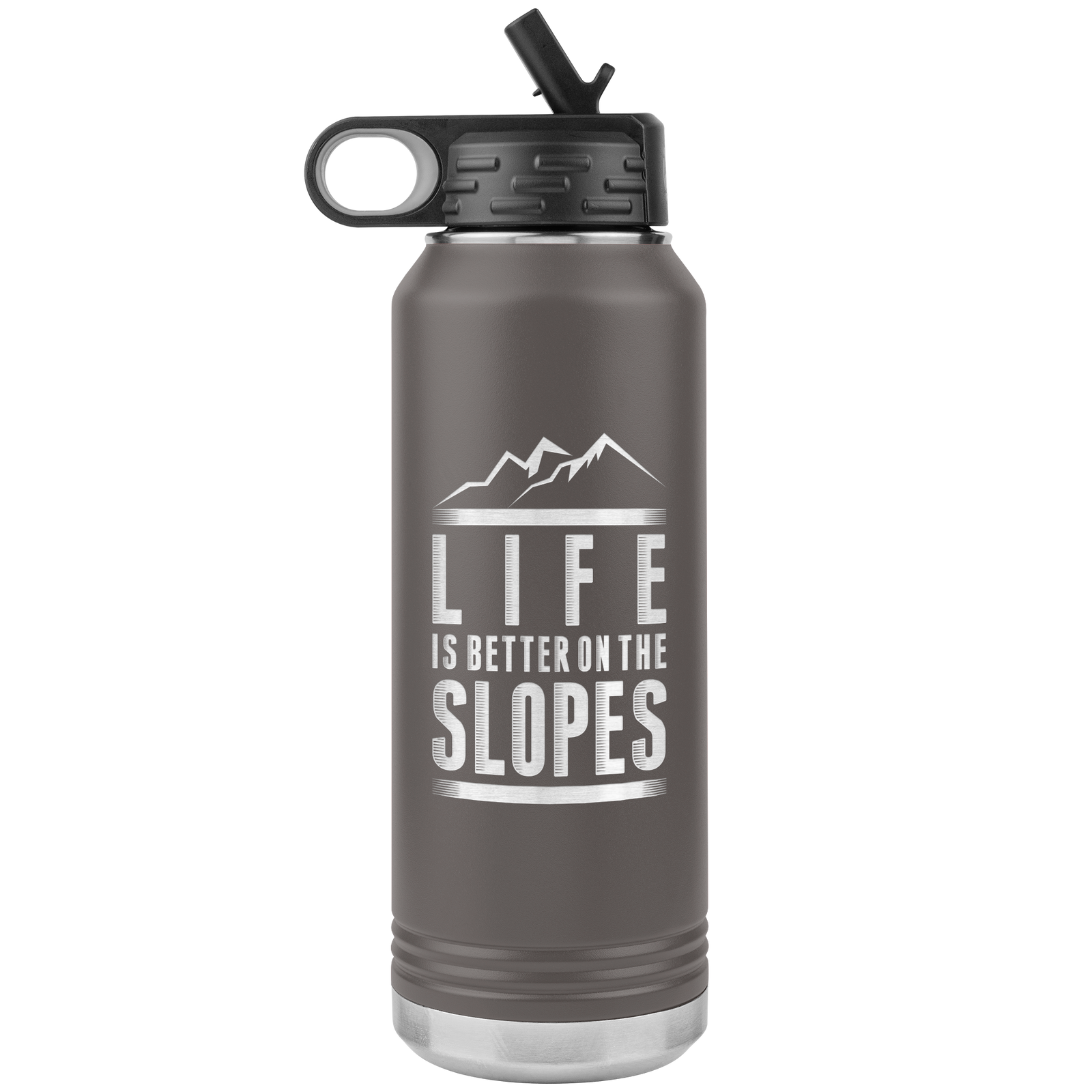Life Is Better On The Slopes 32oz Water Bottle Tumbler - Powderaddicts