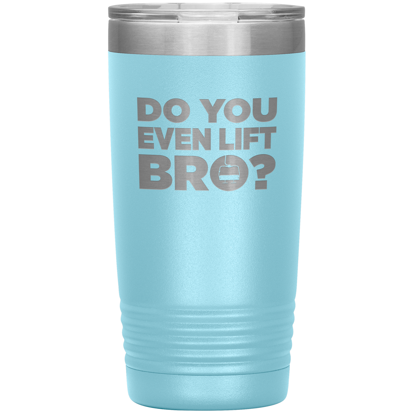 Do You Even Lift Bro 20oz Tumbler - Powderaddicts