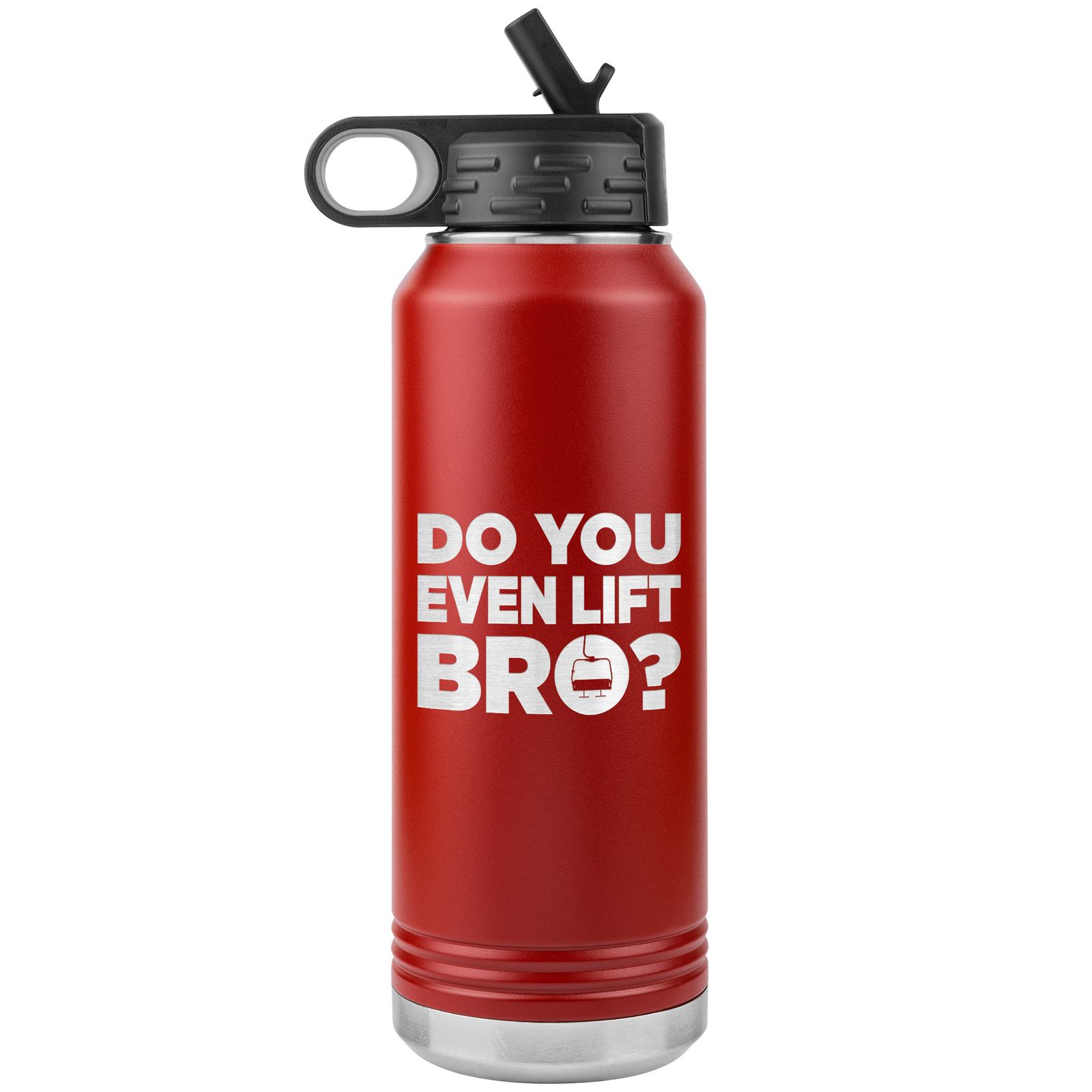 Do You Even Lift Bro 32oz Water Bottle Tumbler - Powderaddicts