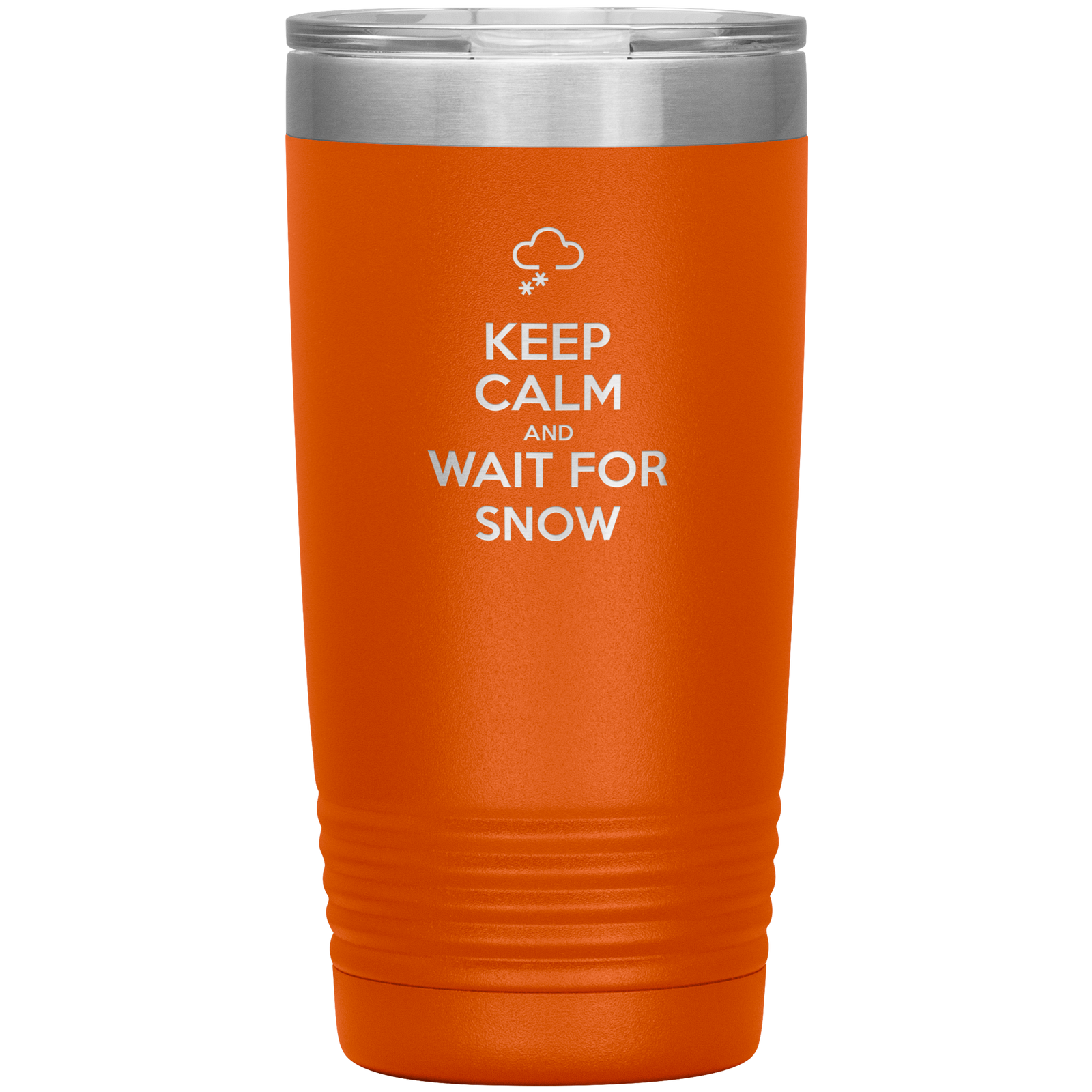 Keep Calm And Wait For Snow 20oz Tumbler - Powderaddicts