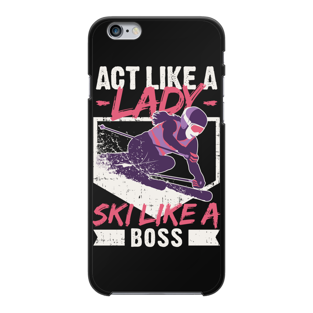 Act Like A Lady Ski Like A Boss Back Printed Black Hard Phone Case - Powderaddicts
