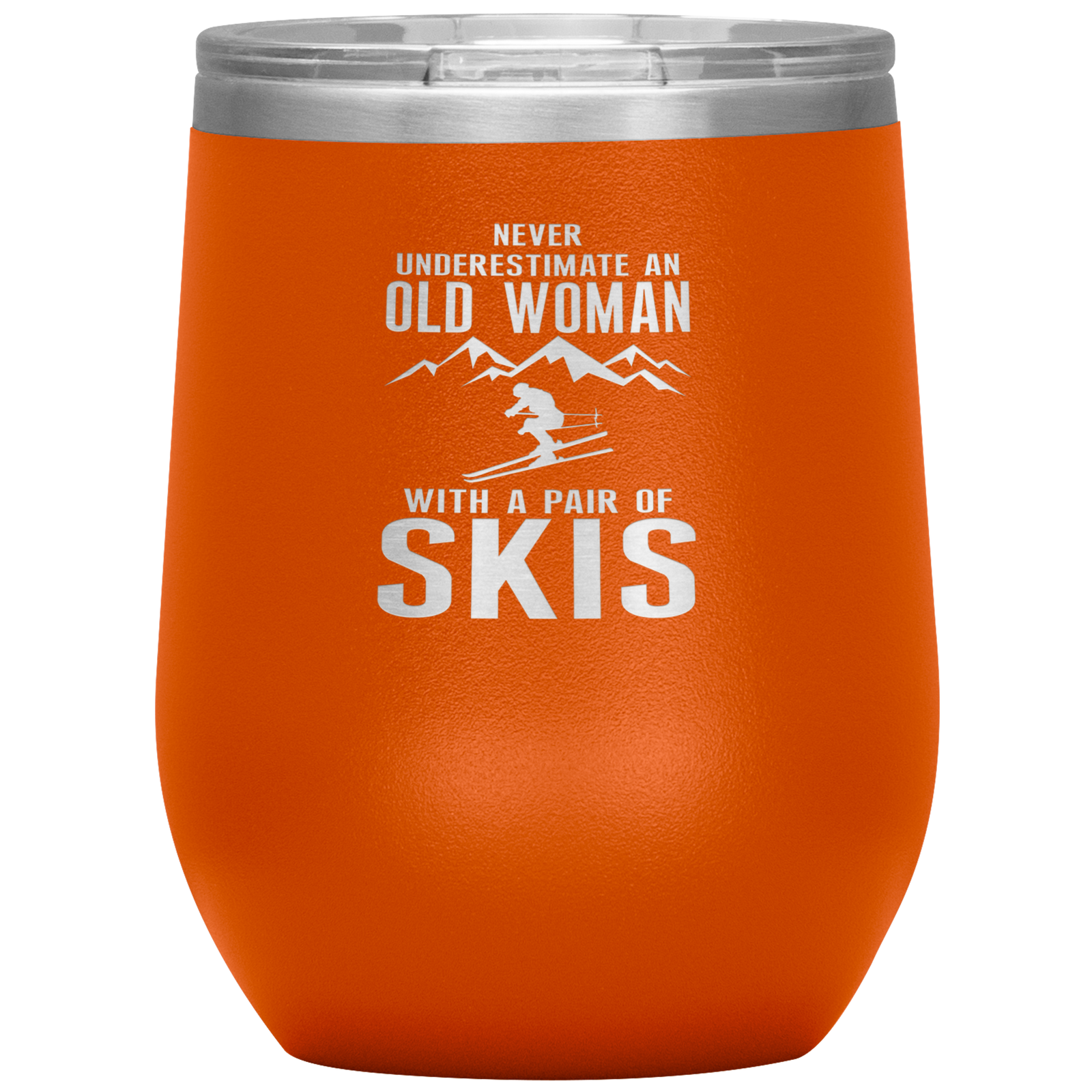 Never Underestimate An Old Woman With A Pair Of Skis Wine 12oz Tumbler - Powderaddicts