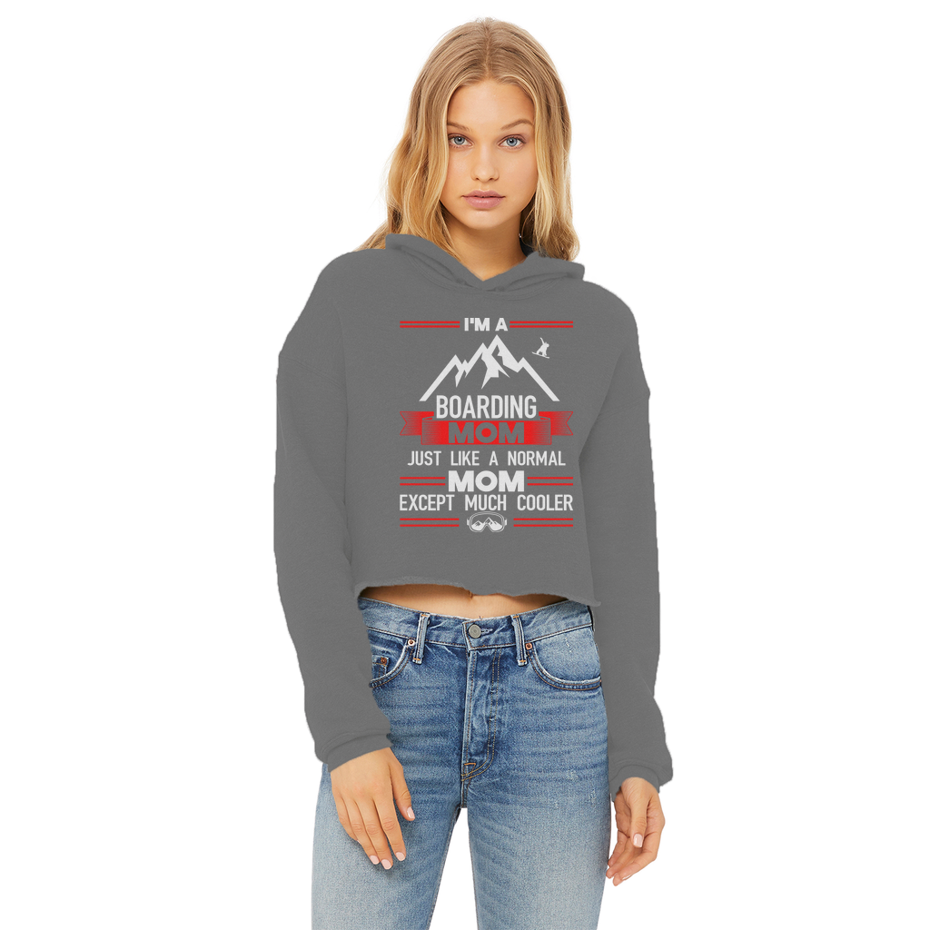 i'm a boarding mom Ladies Cropped Raw Edge Hoodie - Powderaddicts