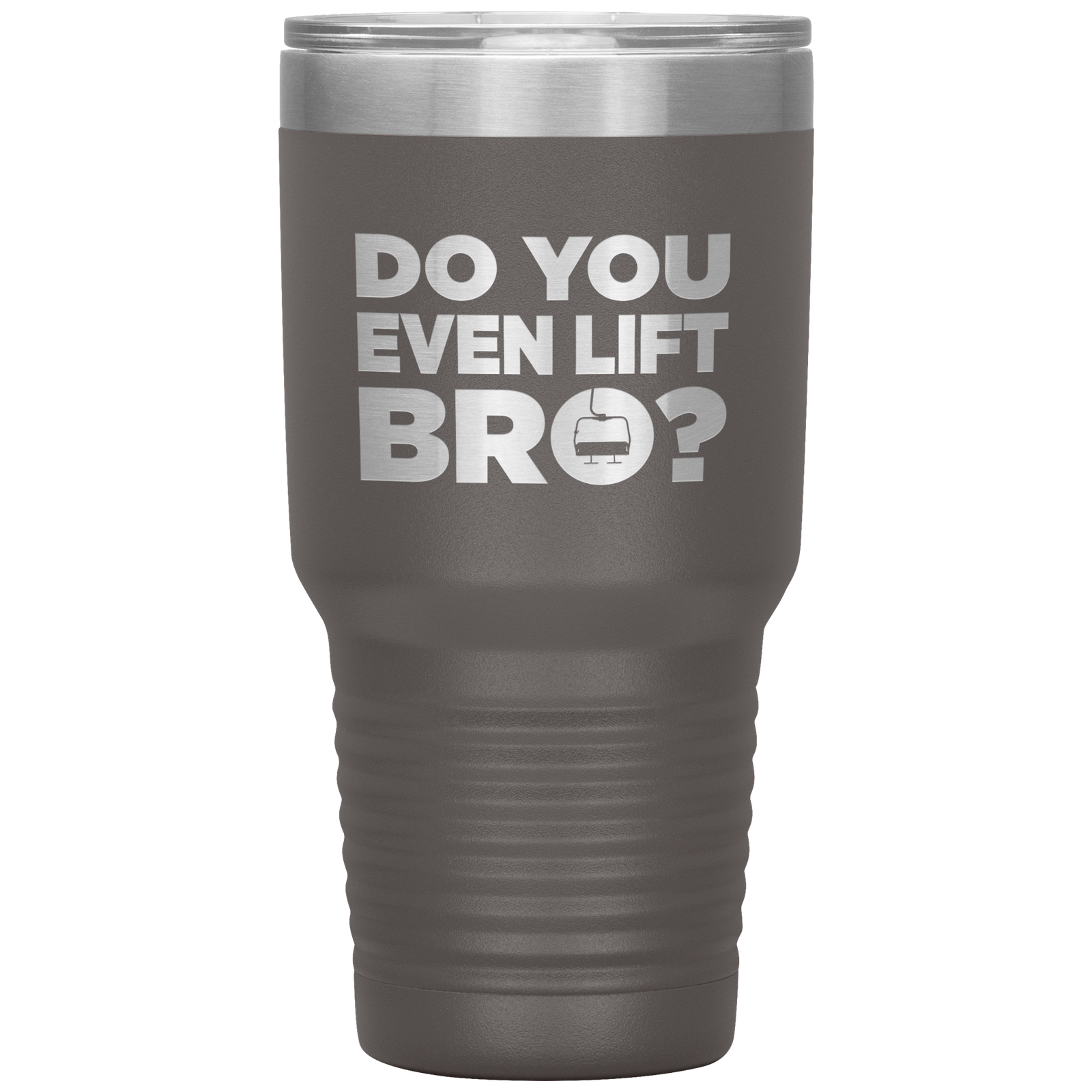 Do You Even Lift Bro 30oz Tumbler - Powderaddicts