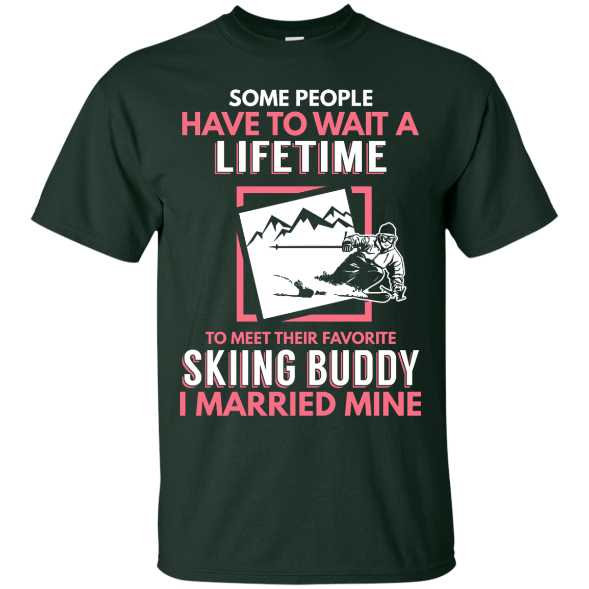 Skiing Mom Buddy - I Married Mine Tees - Powderaddicts