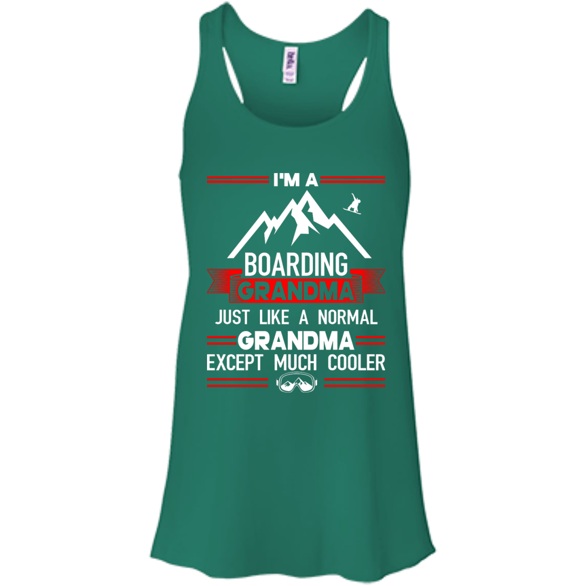 I'm A Boarding Grandma Just Like A Normal Grandma Except Much Cooler - Tank Tops - Powderaddicts