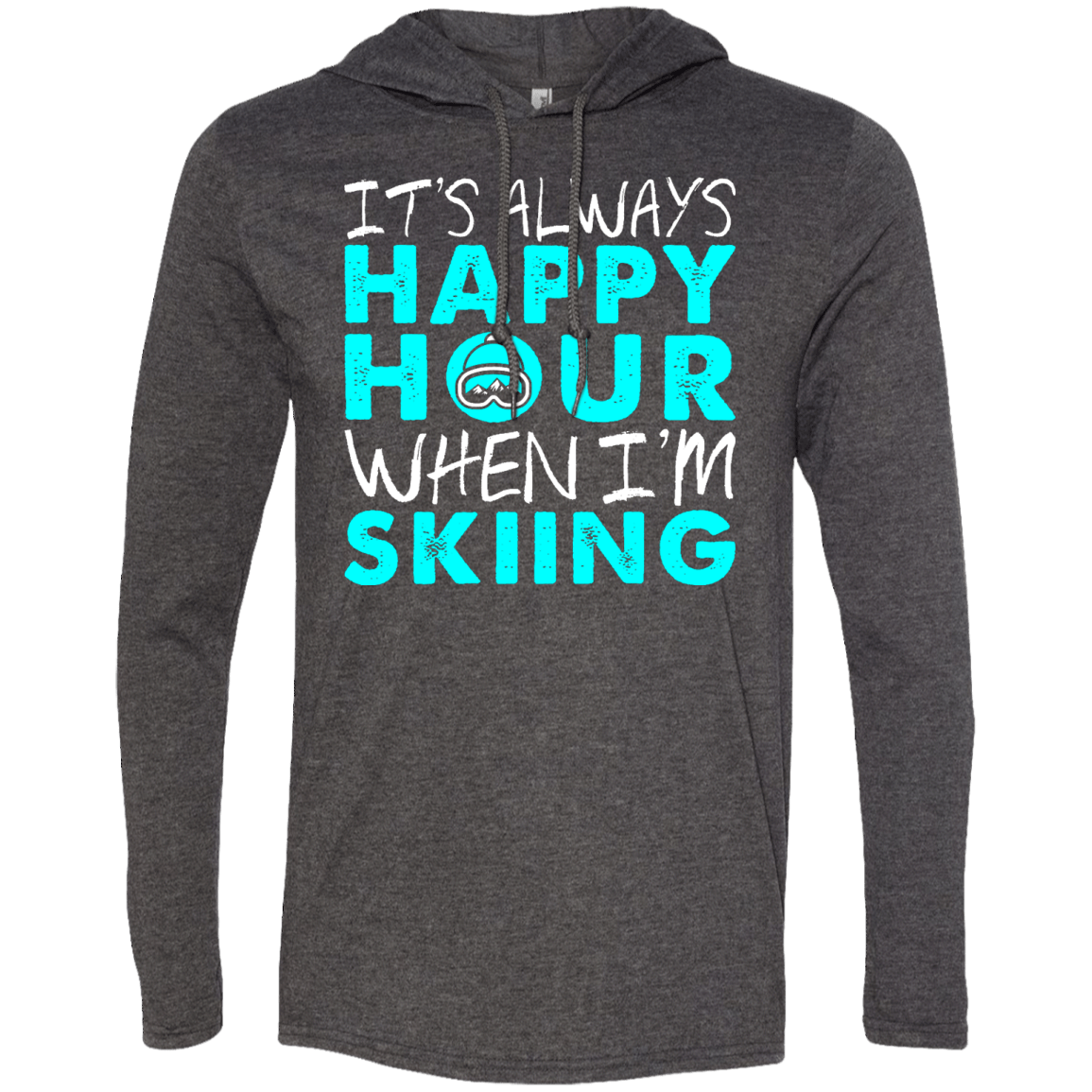 It's Always Happy Hour When I'm Skiing Hoodies - Powderaddicts