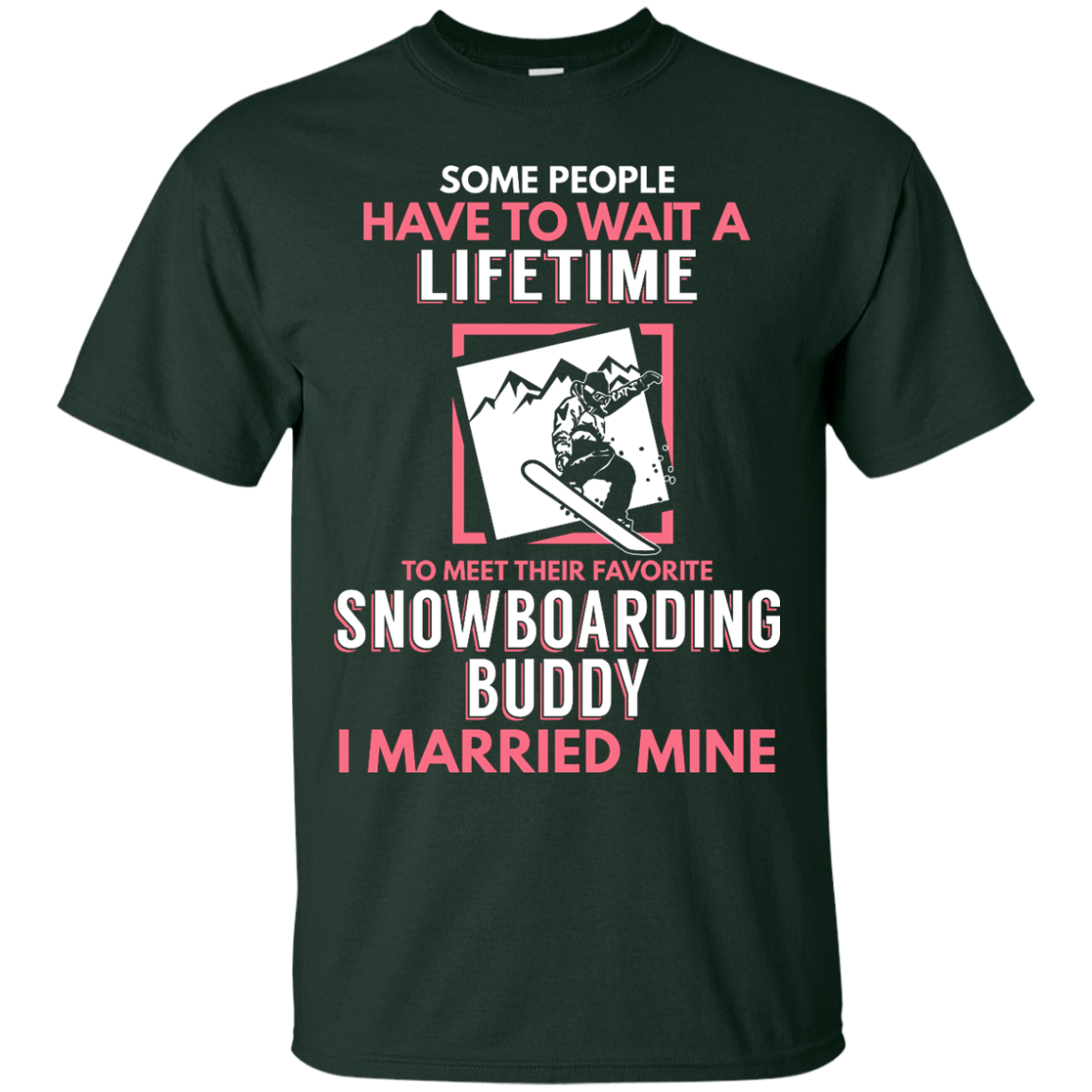 Snowboarding Mom Buddy - I Married Mine Tees - Powderaddicts