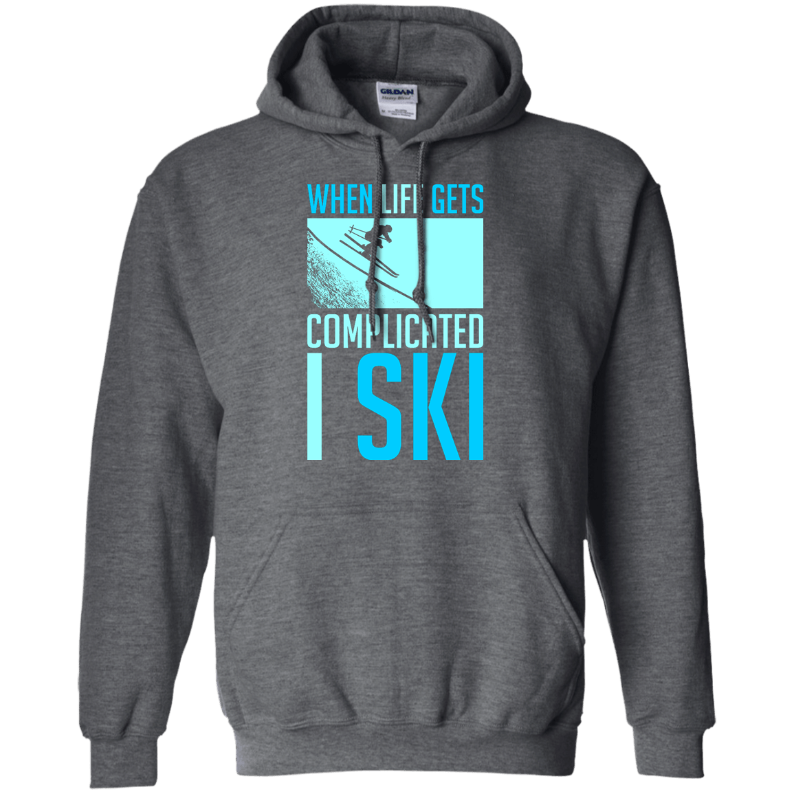 When Life Gets Complicated I Ski Hoodies - Powderaddicts