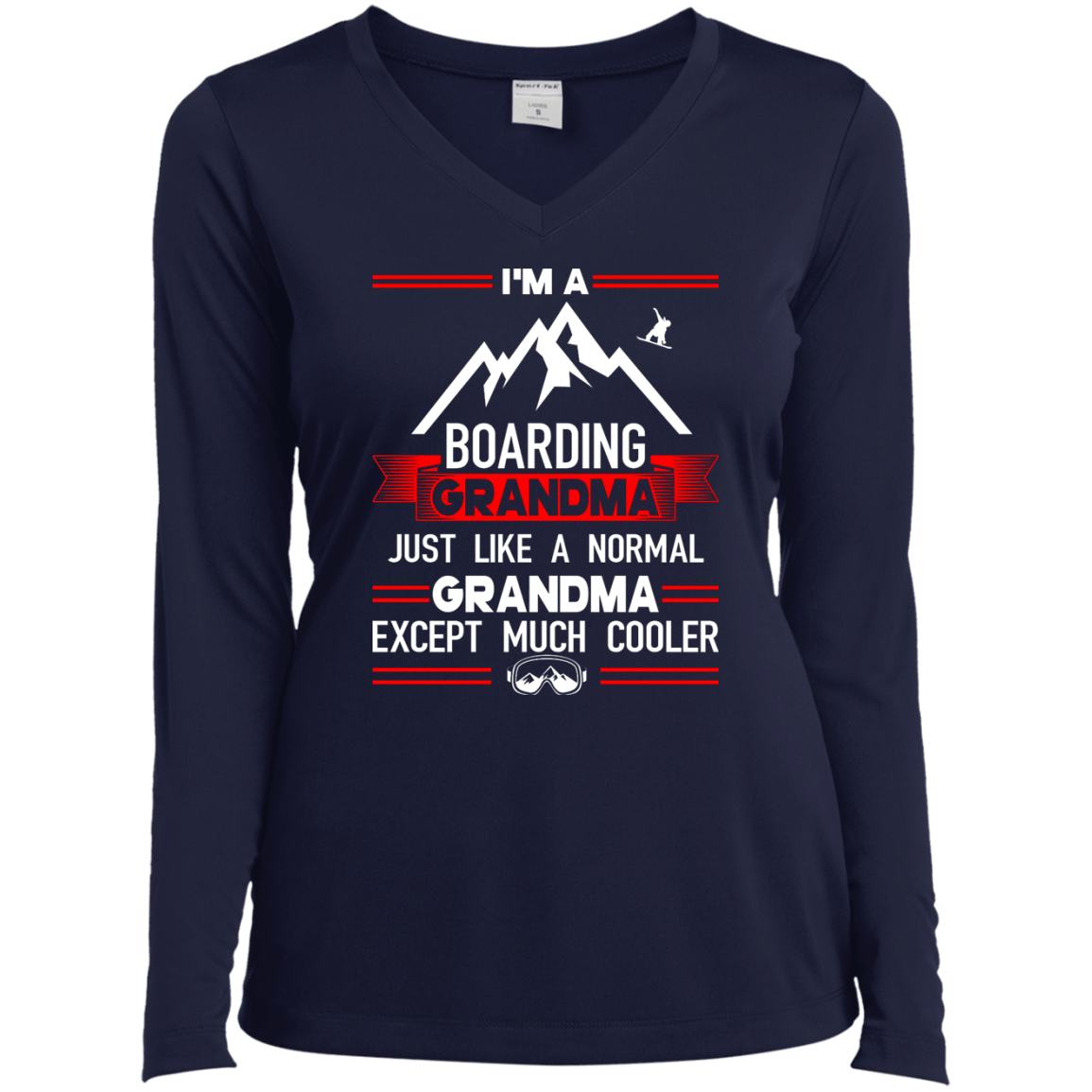 I'm A Boarding Grandma Just Like A Normal Grandma Except Much Cooler - Long Sleeves - Powderaddicts