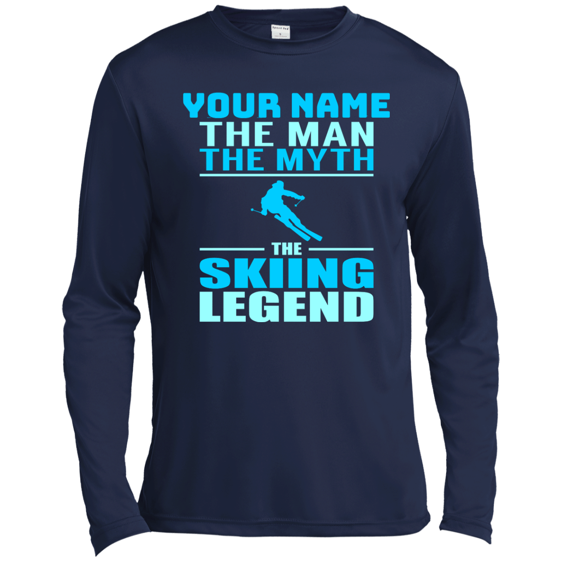 Personalized The Man The Myth The Skiing Legend Long Sleeves - Powderaddicts