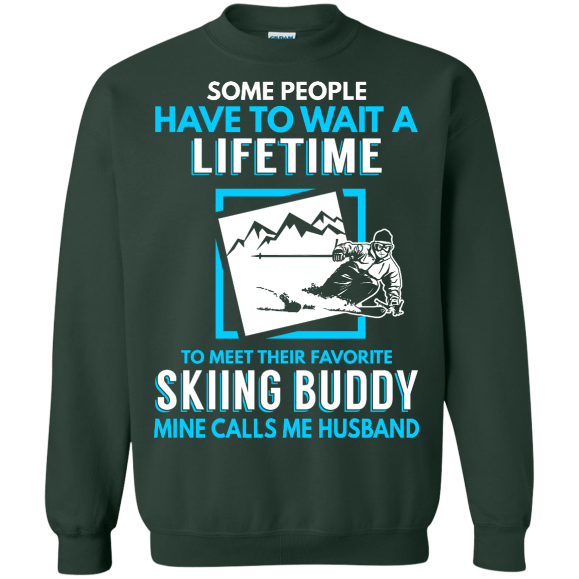 Skiing Buddy Mine Calls Me Husband Long Sleeves - Powderaddicts