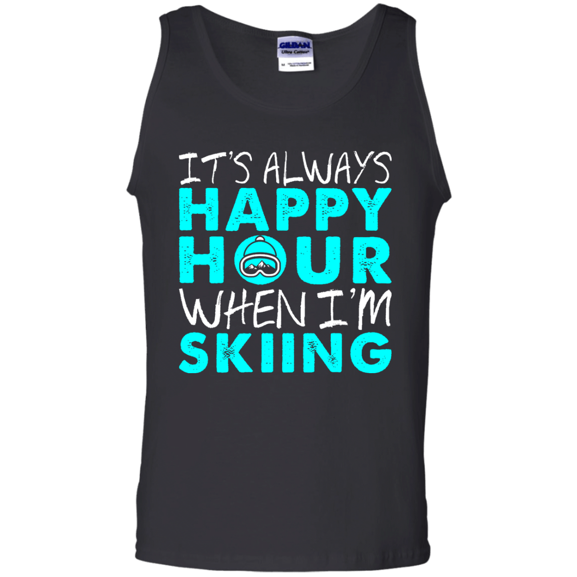 It's Always Happy Hour When I'm Skiing Tank Tops - Powderaddicts