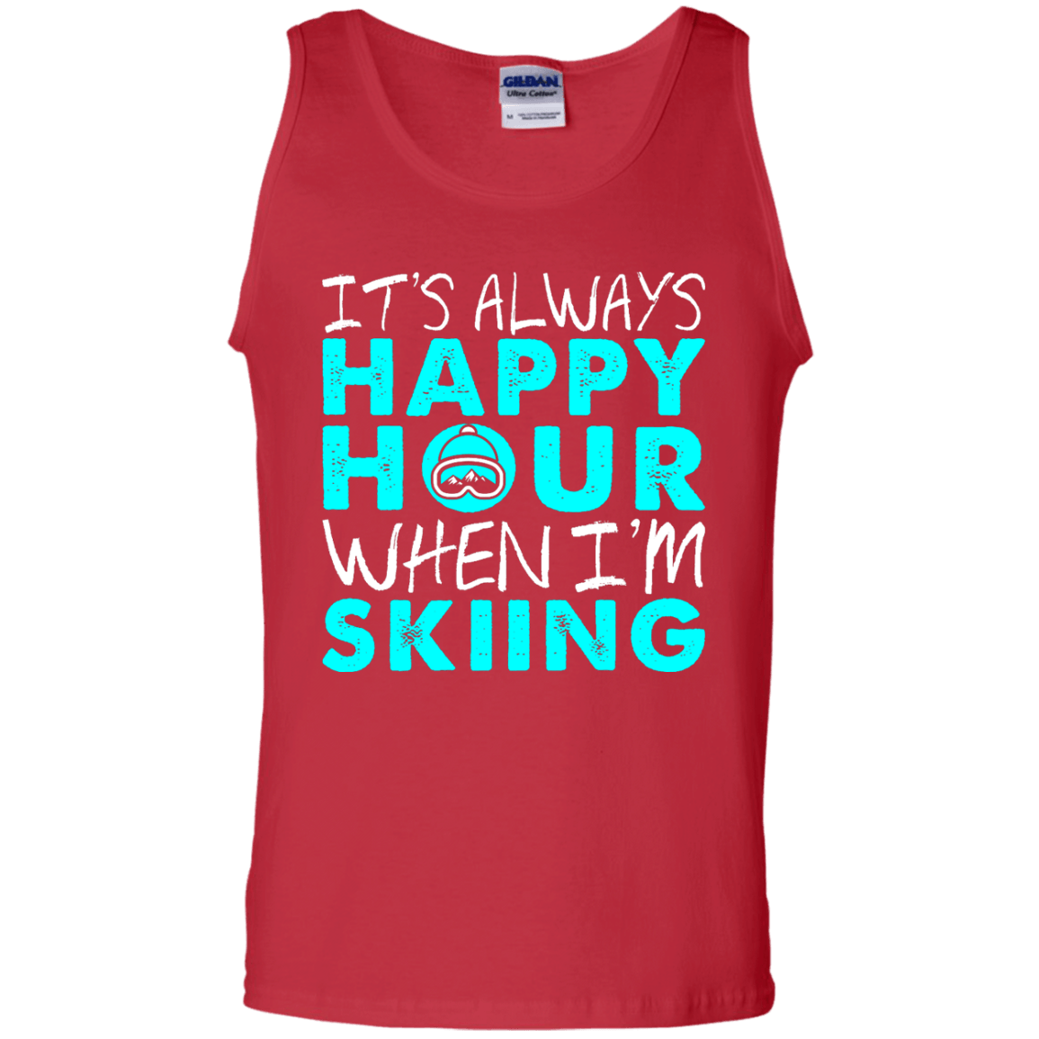 It's Always Happy Hour When I'm Skiing Tank Tops - Powderaddicts