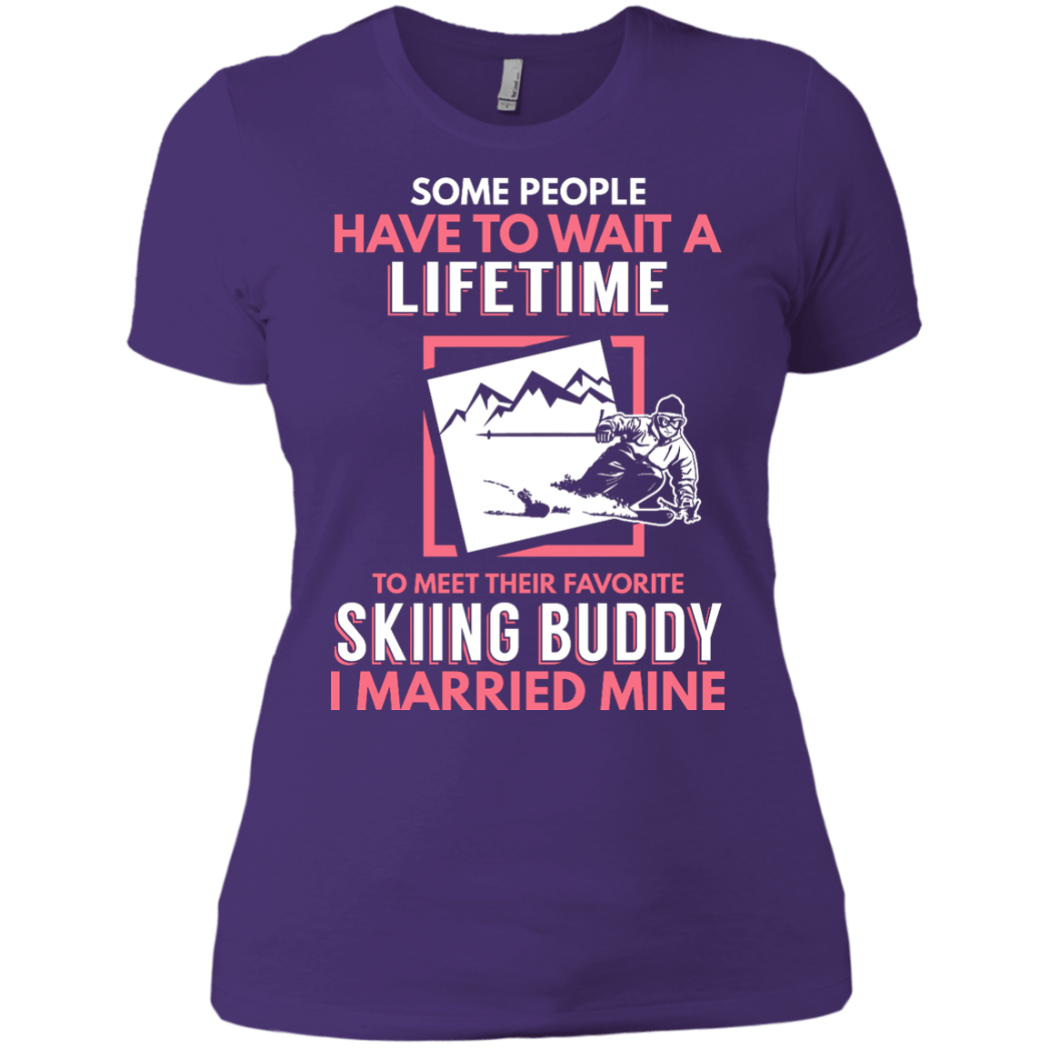 Skiing Mom Buddy - I Married Mine Tees - Powderaddicts