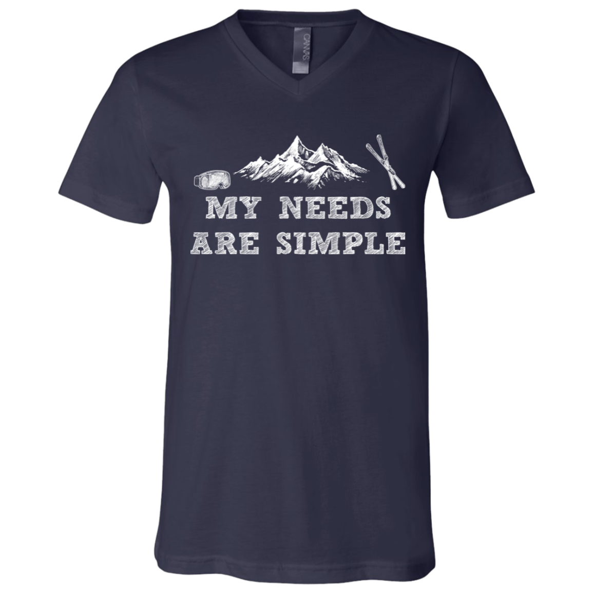 MY NEEDS ARE SIMPLE - SKI MEN'S TEES AND V-NECK - Powderaddicts