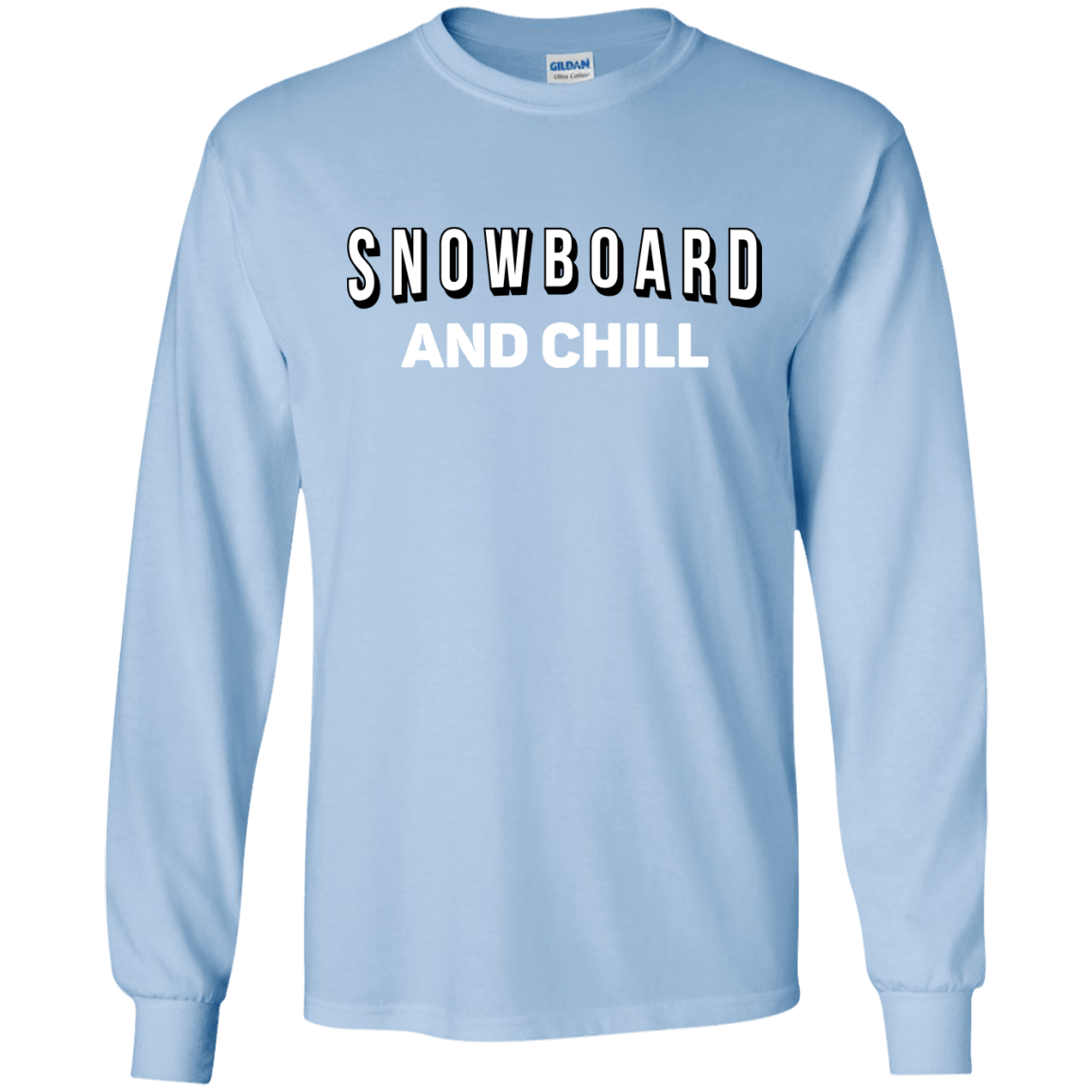 Snowboard And Chill Long Sleeves - Powderaddicts