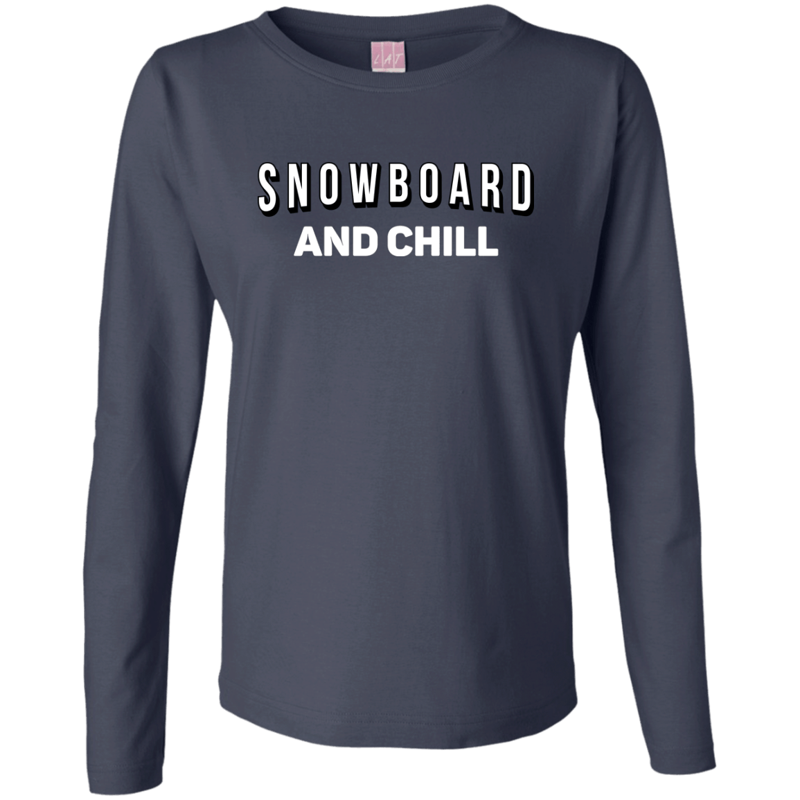 Snowboard And Chill Long Sleeves - Powderaddicts