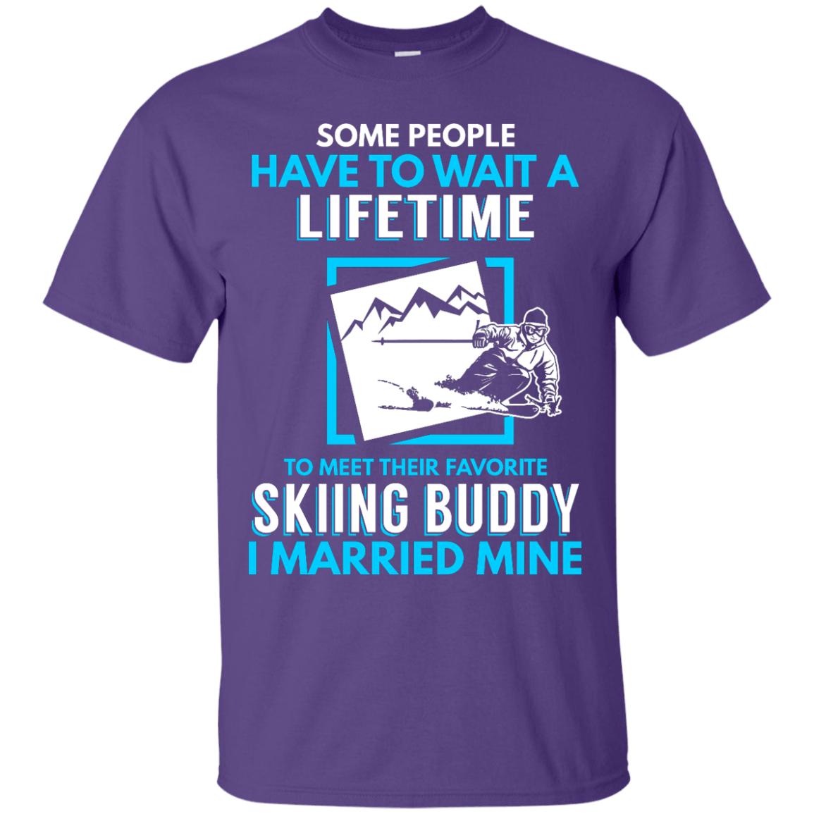 Skiing Buddy - I Married Mine Tees - Powderaddicts