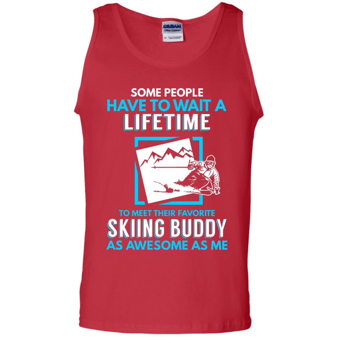Skiing Buddy As Awesome As Me Tank Tops - Powderaddicts