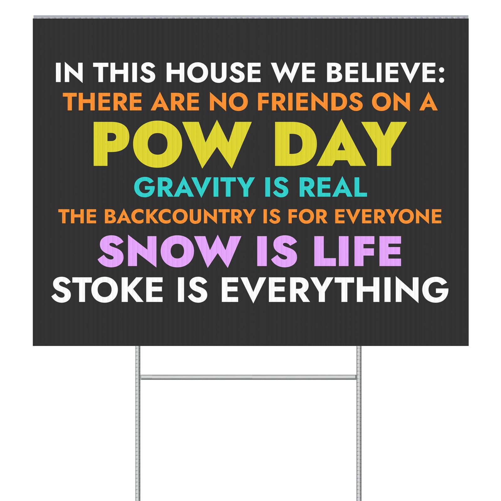 POW DAY-The Backcountry Is For Everyone (18" x 24") Yard Sign