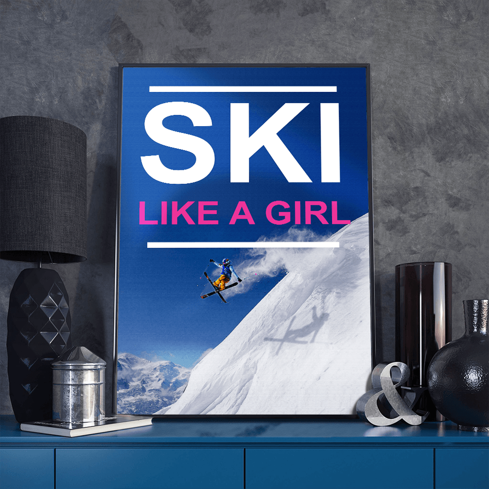 Ski Like A Girl Poster - Powderaddicts