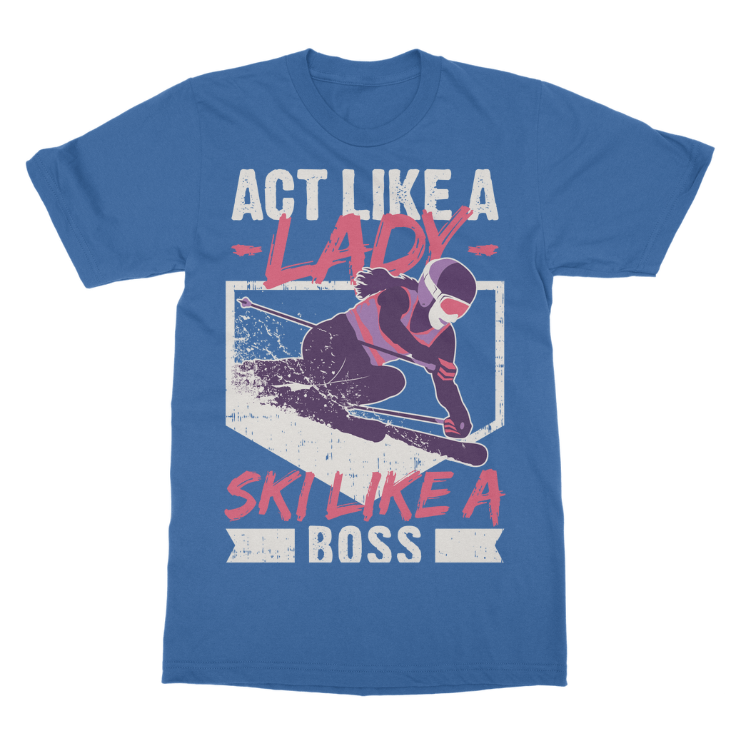 Act Like A Lady Ski Like A Boss T-Shirt Dress - Powderaddicts