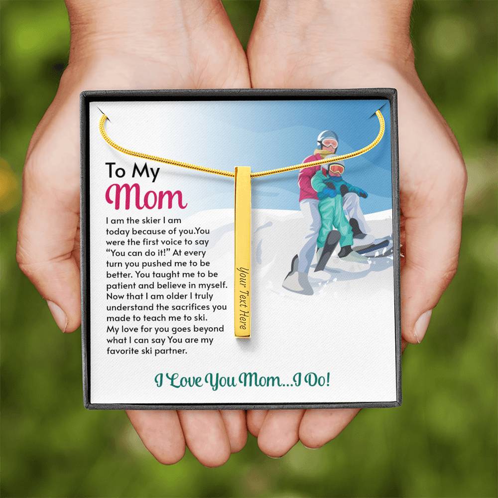 PERSONALIZED Stick Pendant for Moms: I Am The Skier I Am Today Because Of You - Powderaddicts