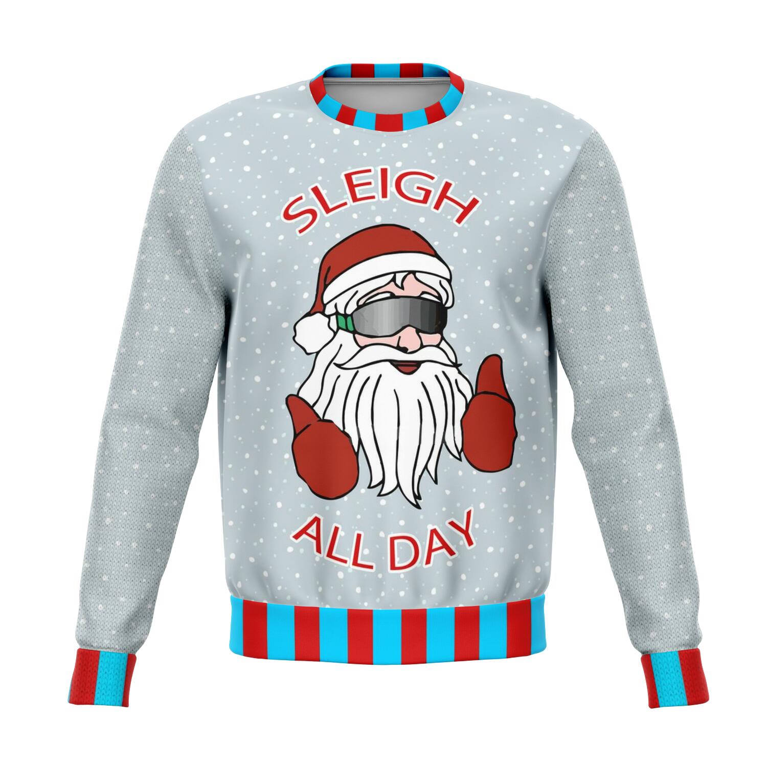 Sleigh All Day Cool Santa Ugly Christmas Sweater Order By December 5 - Powderaddicts