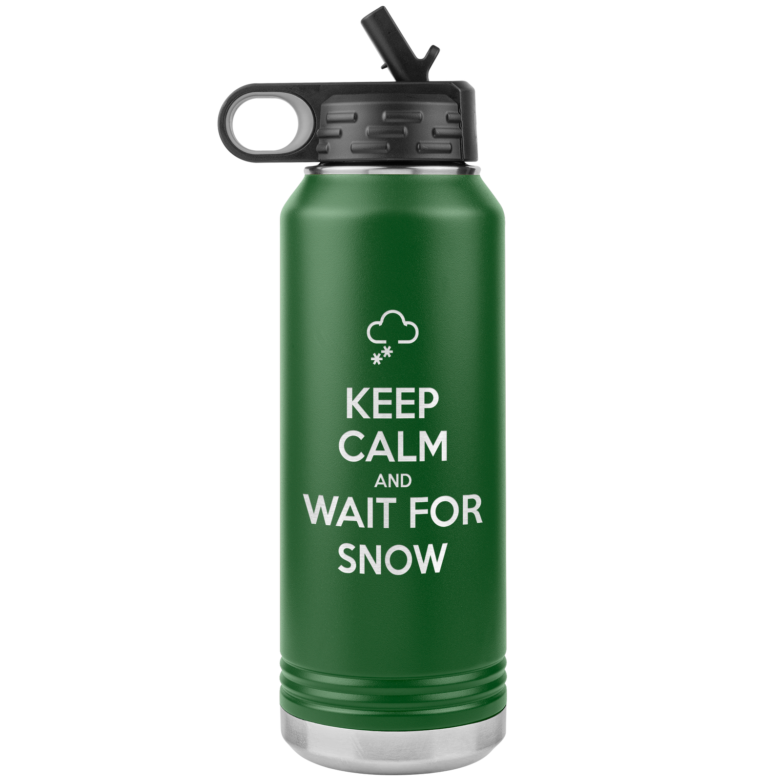 Keep Calm And Wait For Snow 32oz Water Bottle Tumbler - Powderaddicts