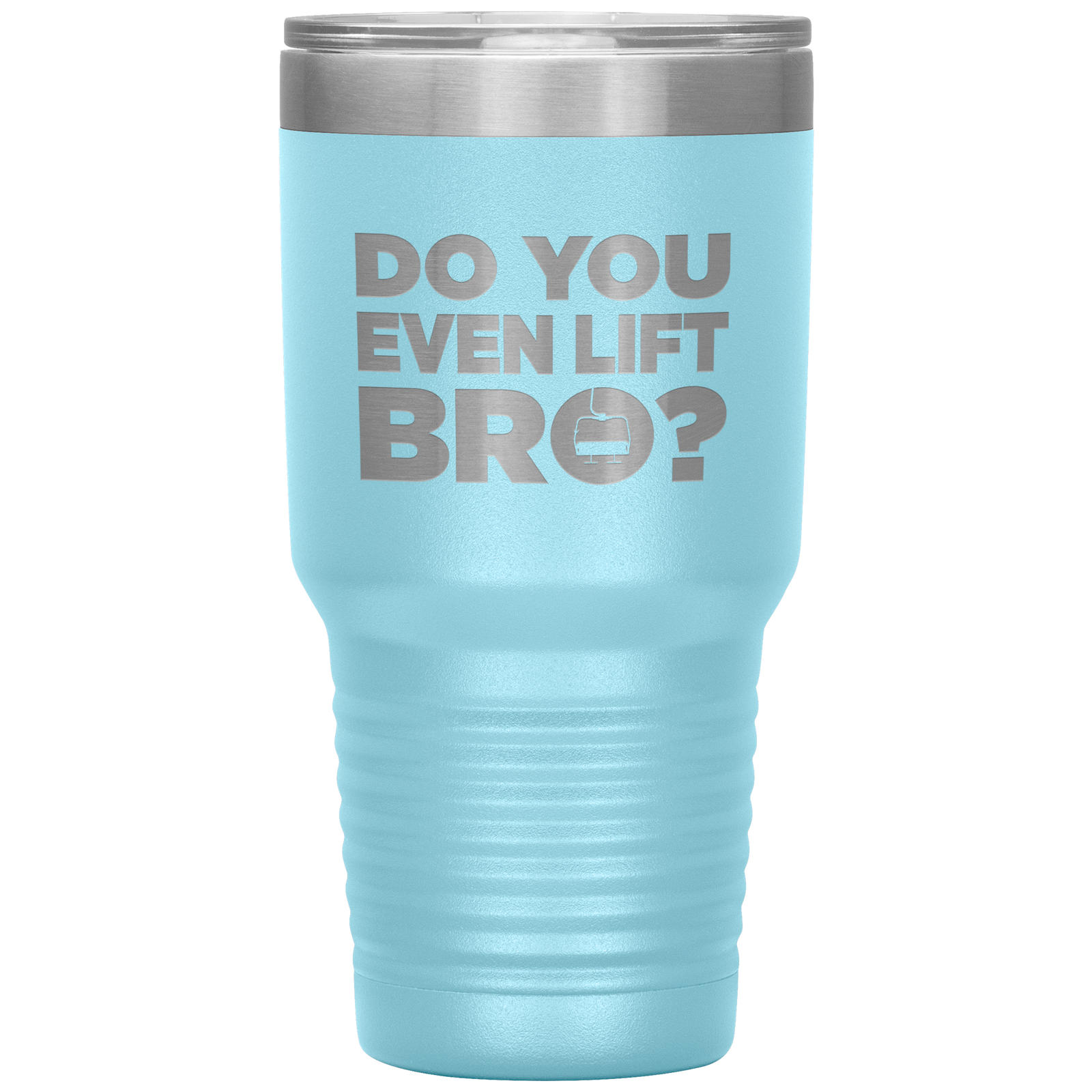 Do You Even Lift Bro 30oz Tumbler - Powderaddicts