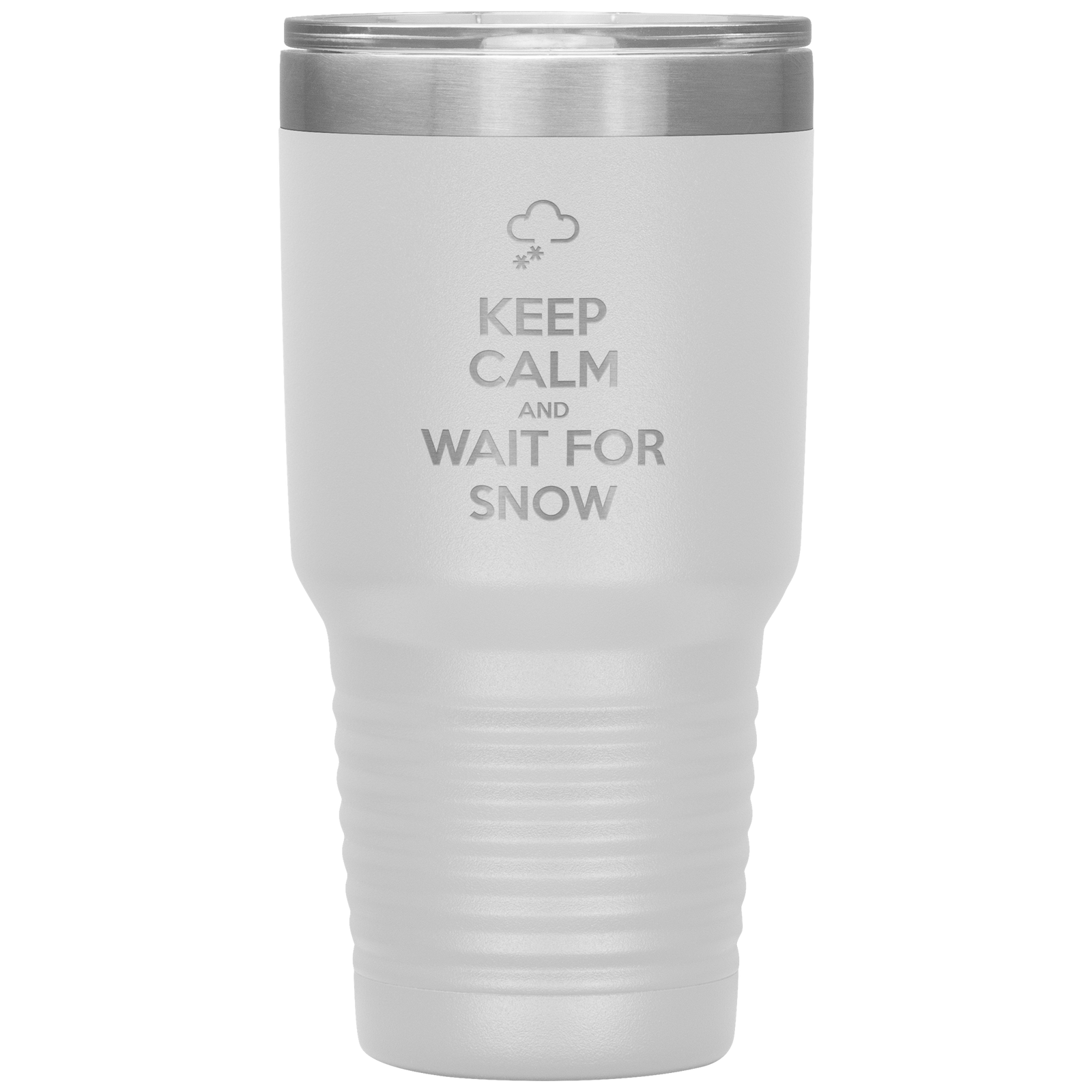 Keep Calm And Wait For Snow 30oz Tumbler - Powderaddicts