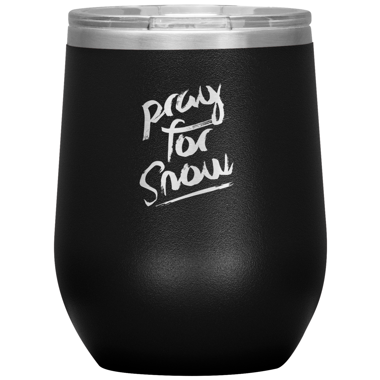 Pray For Snow Back Wine 12oz Tumbler - Powderaddicts