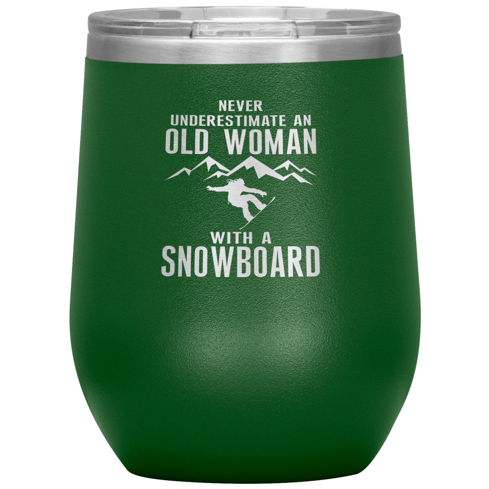 Never Underestimate An Old Woman With A Snowboard Wine 12oz Tumbler - Powderaddicts