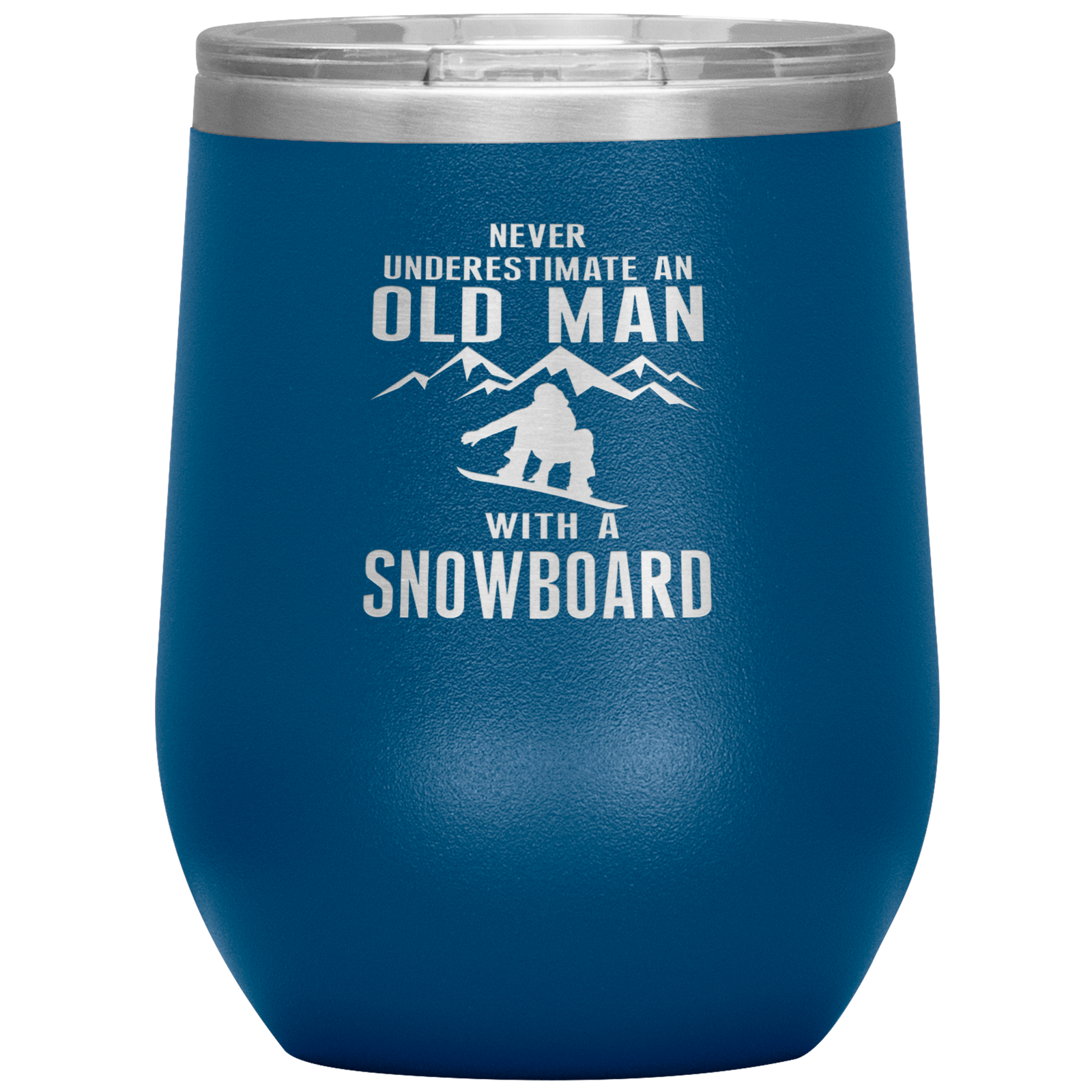 Never Underestimate An Old Man With A Snowboard 12oz Tumbler - Powderaddicts